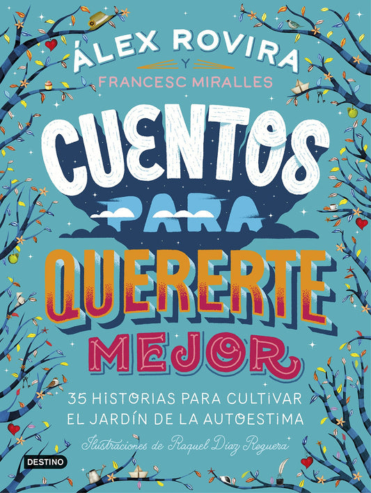 Cuentos para quererte mejor: Ilustraciones de Raquel Díaz Reguera (Libros ilustrados)