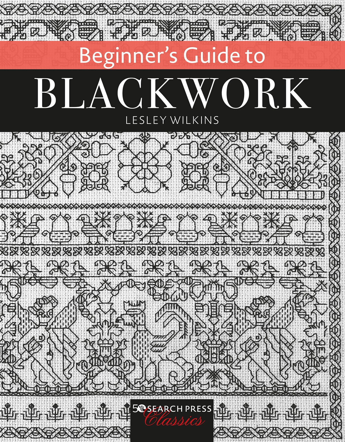 Beginner’s Guide to Blackwork (Search Press Classics)