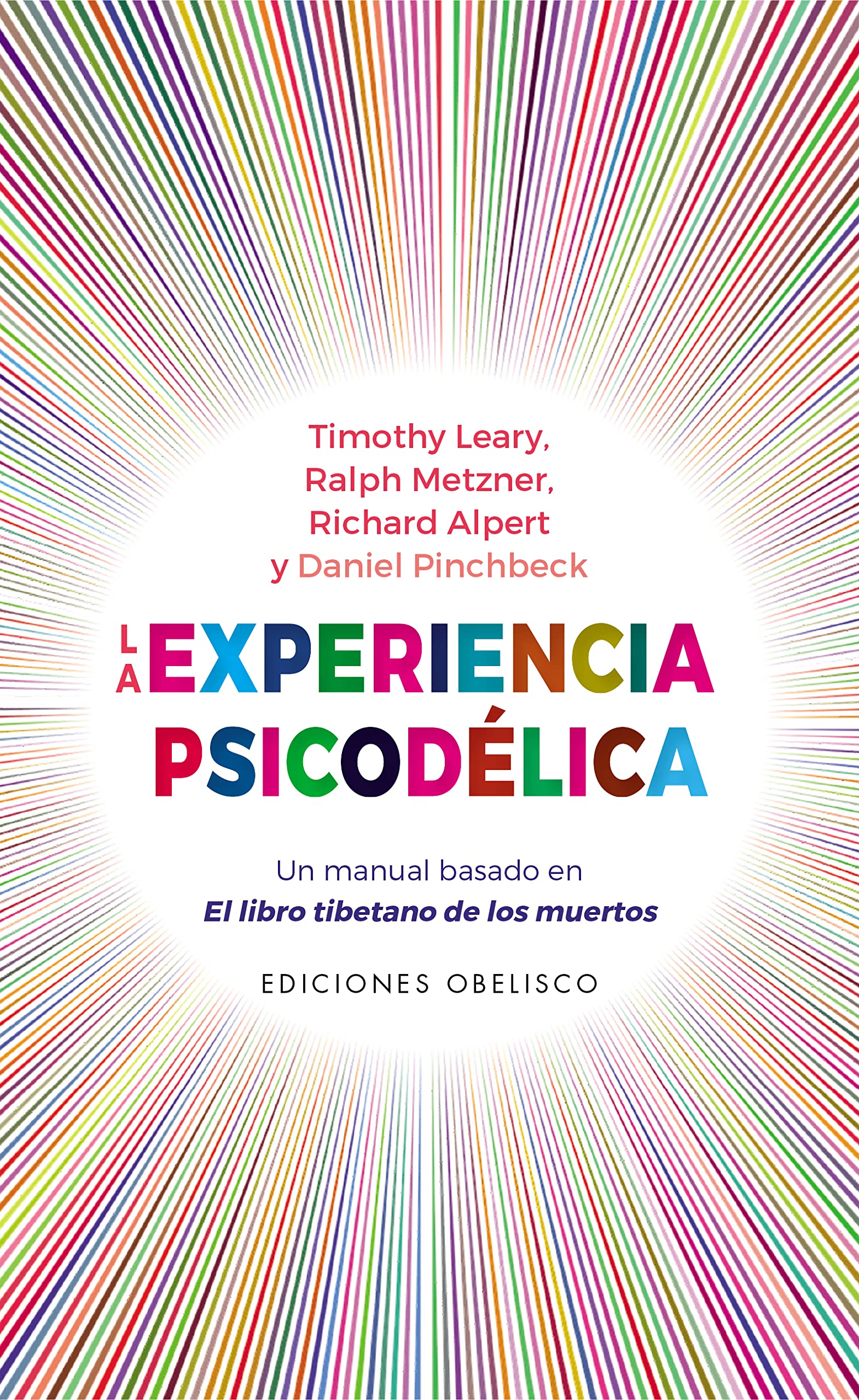 Libro: La Experiencia Psicodélica; Un manual basado en el libro tibetano de los muertos (Estudios y documentos)