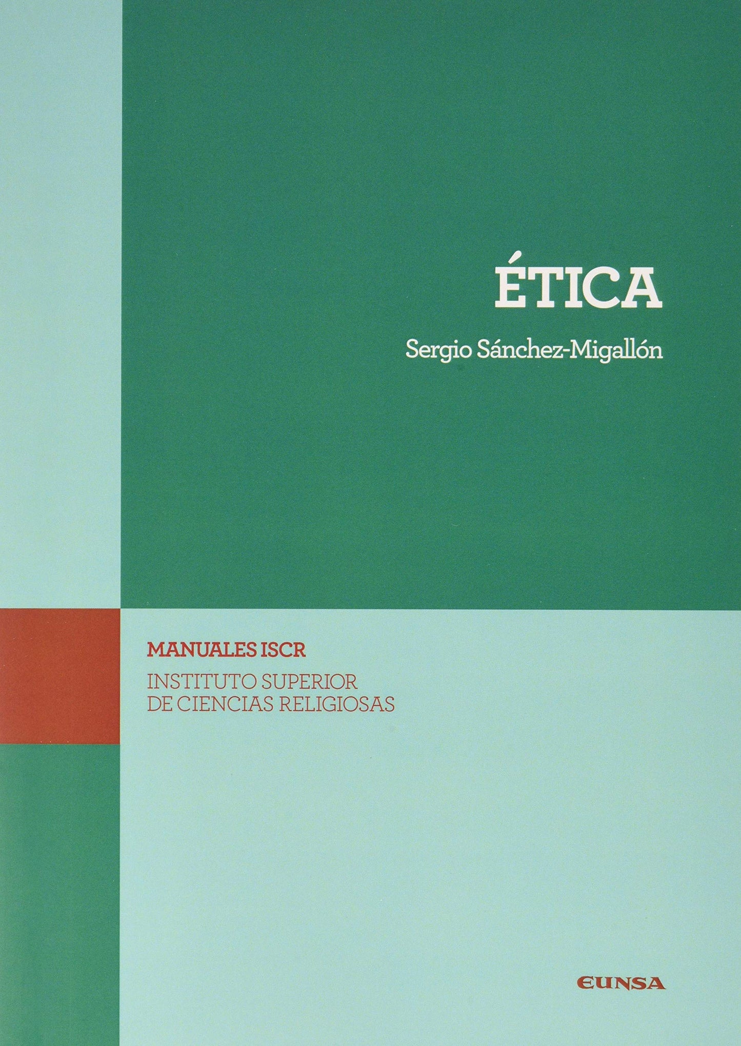 Libro: Ética: 2 (Manuales del ISCR)