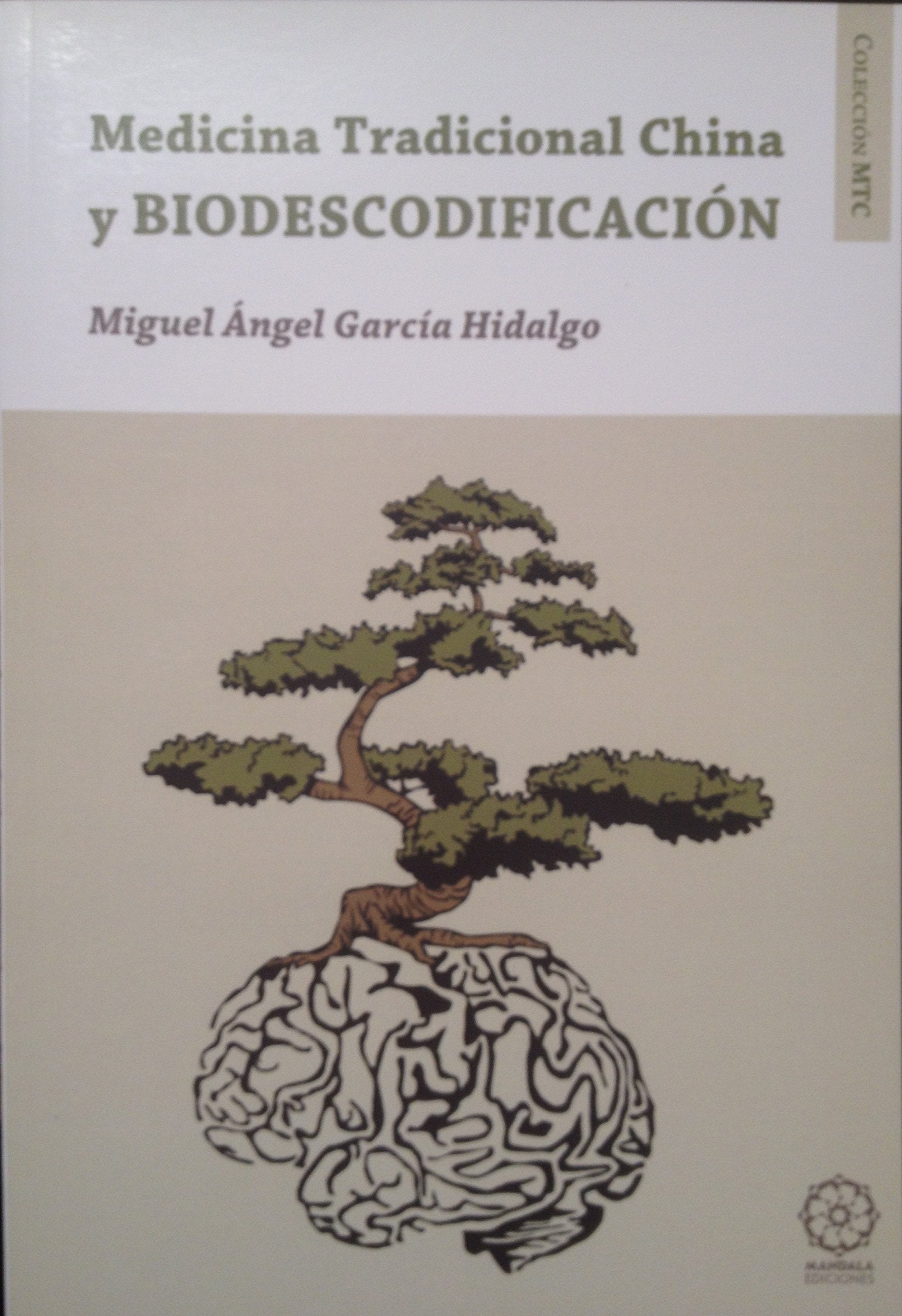 Libro: Biodescodificación y Medicina Tradicional China