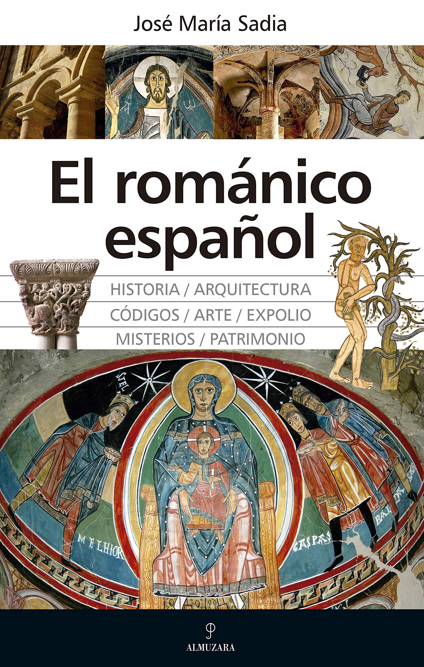 Libro: El románico español: Grandeza, misterios, códigos y expolios
