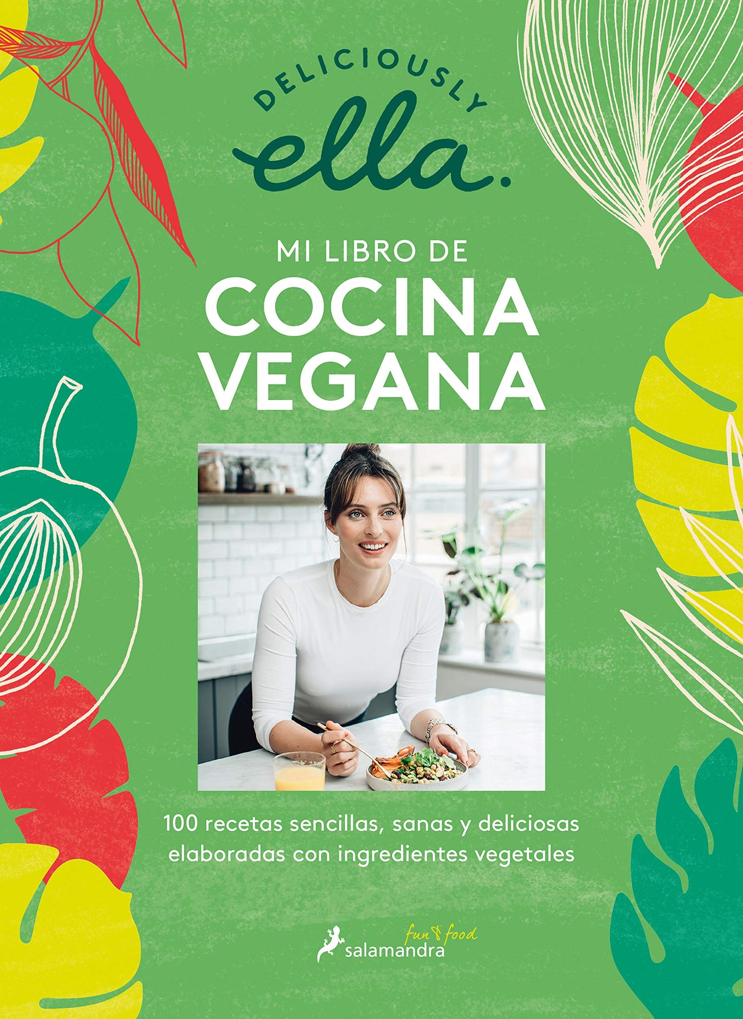 Libro: Deliciously Ella. Mi libro de cocina vegana: 100 recetas sencillas, sanas y deliciosas elaboradas con ingredientes vegetales / Deliciously Ella (Spanish Edition)