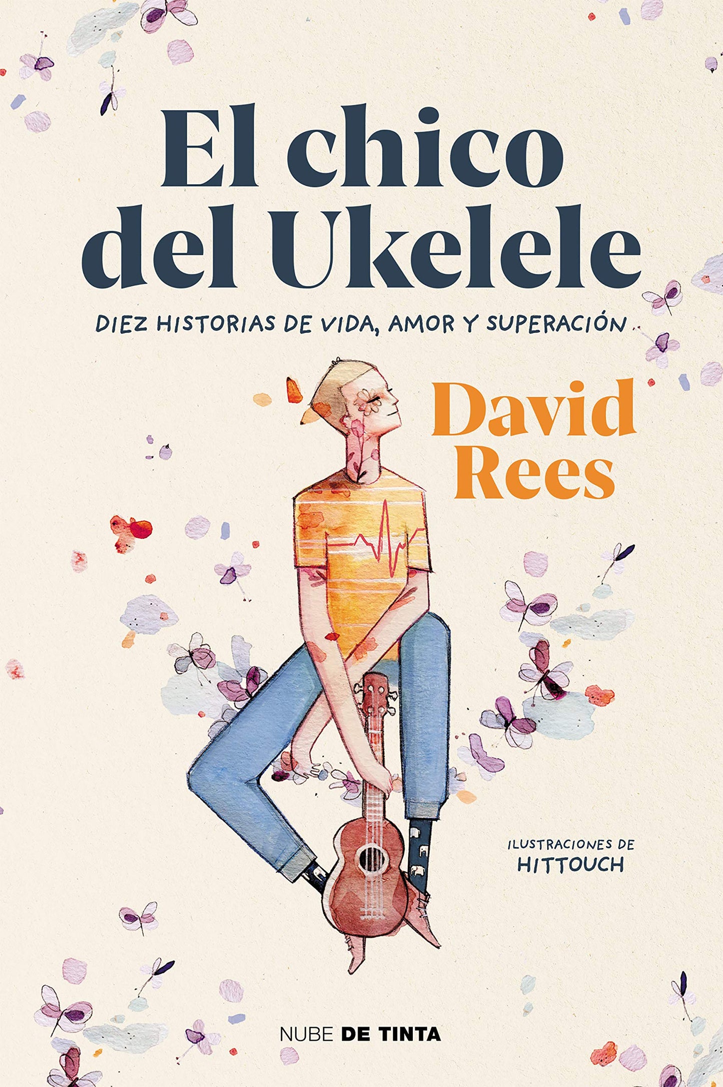 Libro: El chico del ukelele: Diez historias de vida, amor, y superación