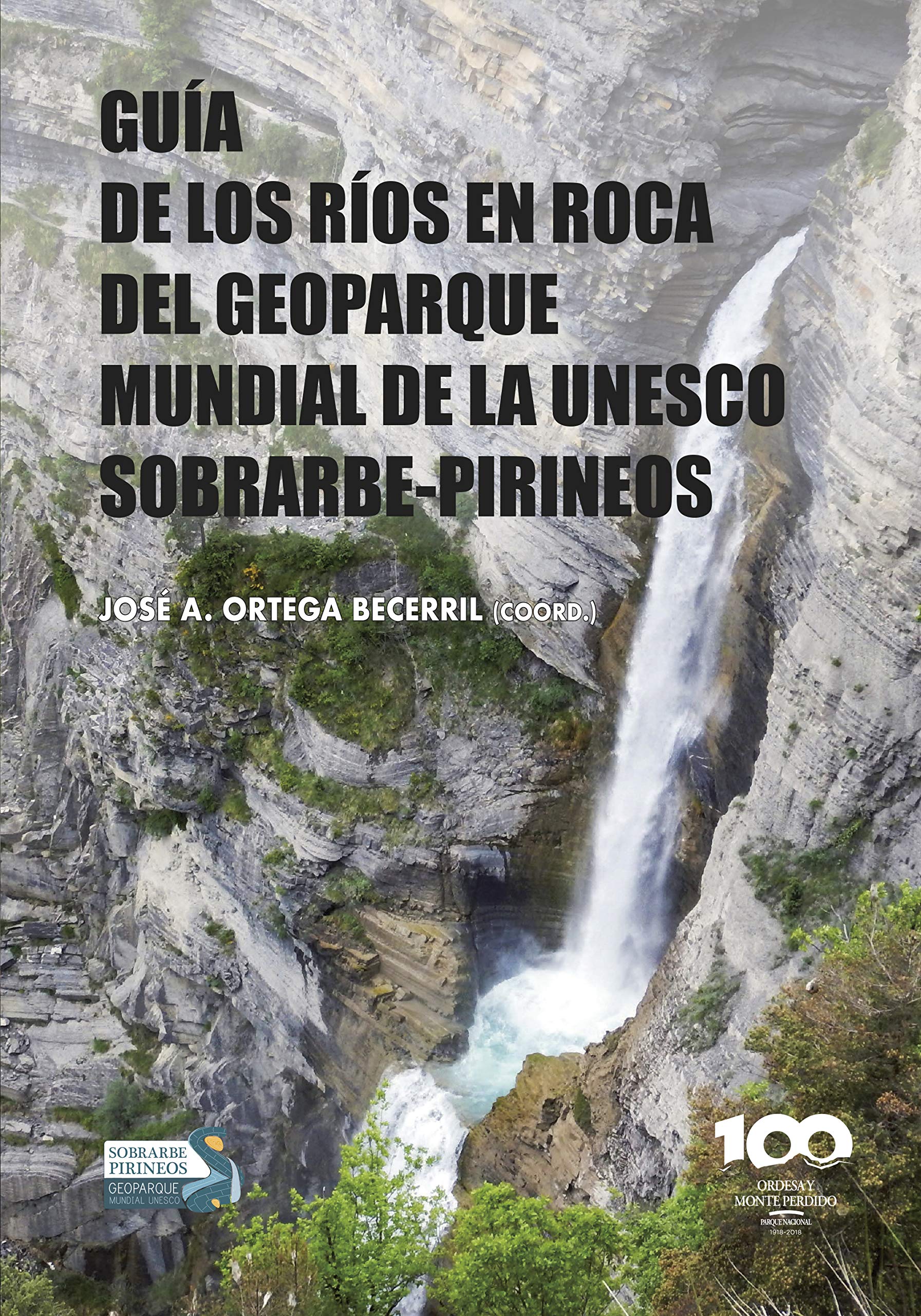 Libro: Guía de los ríos en roca del Geoparque Mundial de la Unesco Sobrarbe-Pirineos