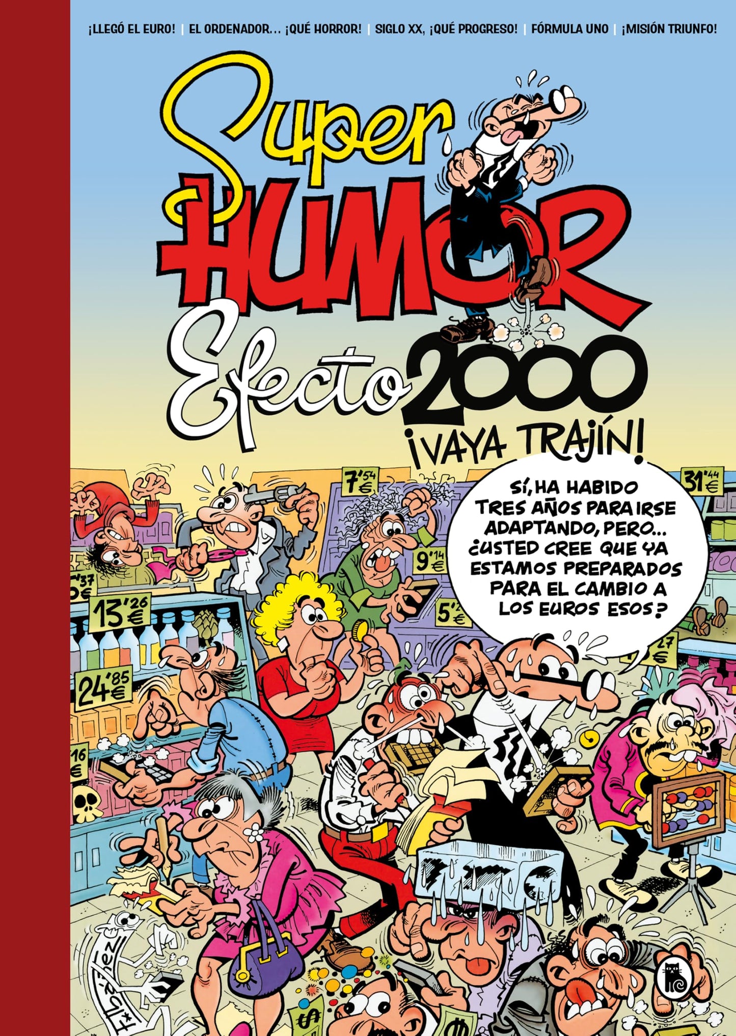 Libro: Efecto 2000, ¡vaya trajín! (Súper Humor Mortadelo) (Bruguera Clásica)