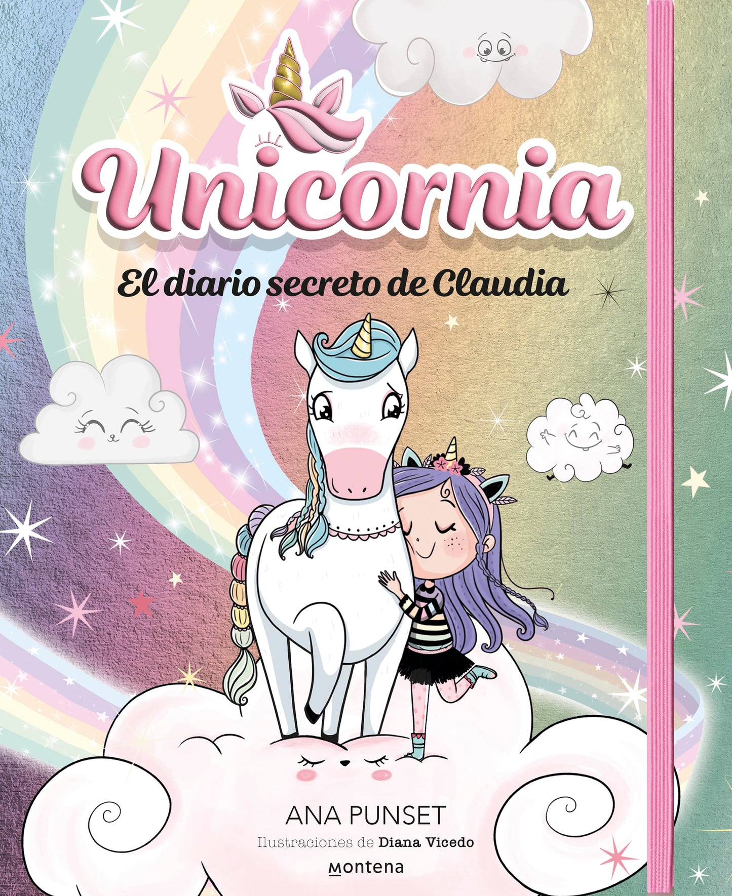 Unicornia - El diario secreto de Claudia: ¡Un diario mágico con la cubierta brillante! (Montena)
