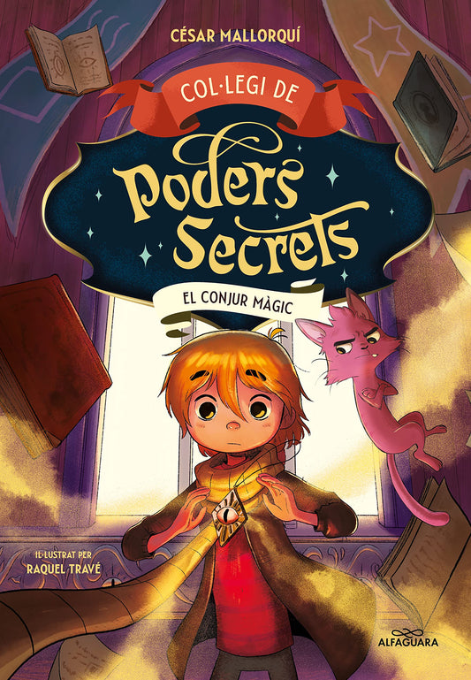 Col·legi de Poders Secrets 2 - El conjur màgic (Mascotes màgiques)