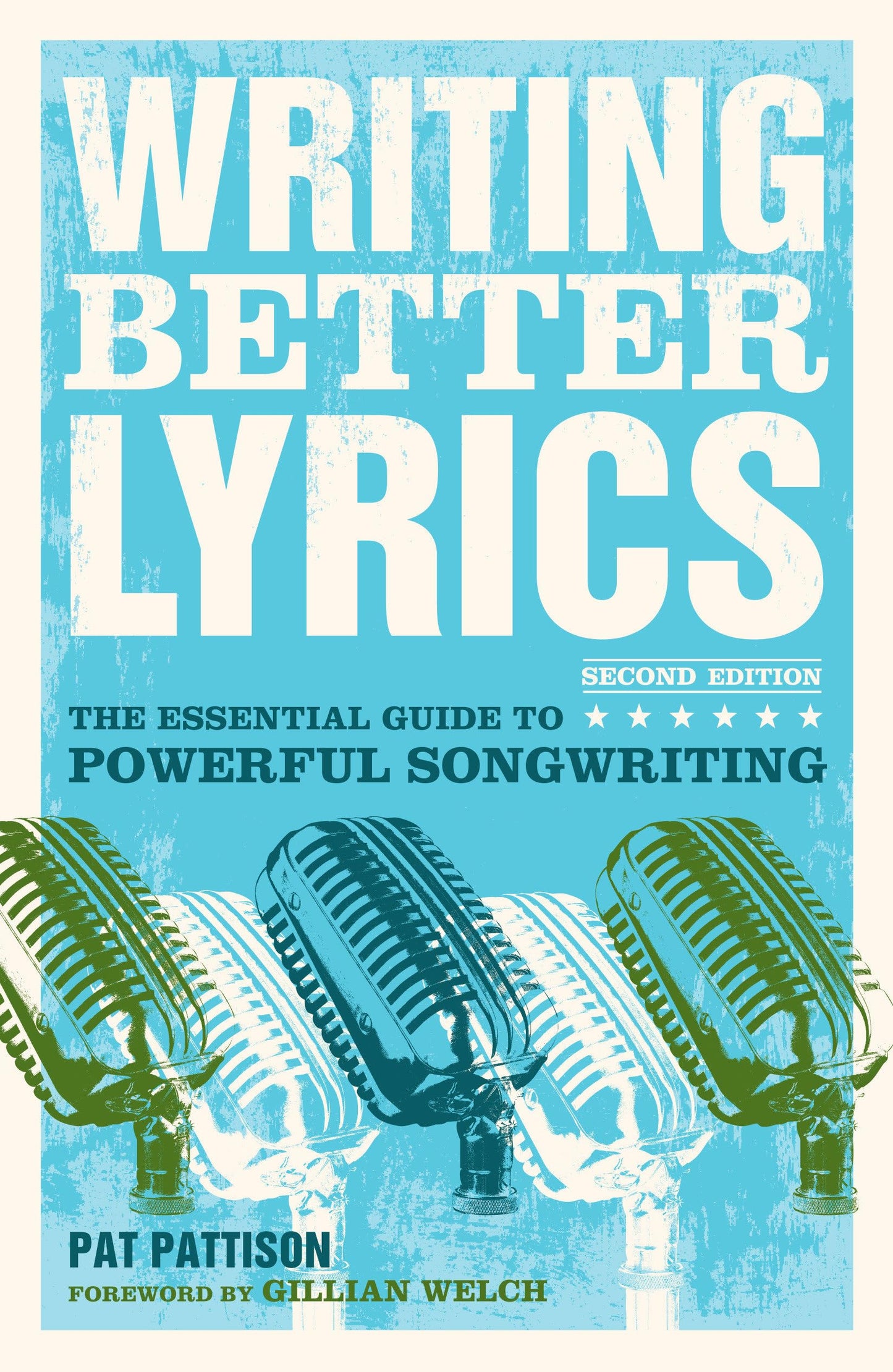 Libro: Writing Better Lyrics: The Essential Guide to Powerful Songwriting