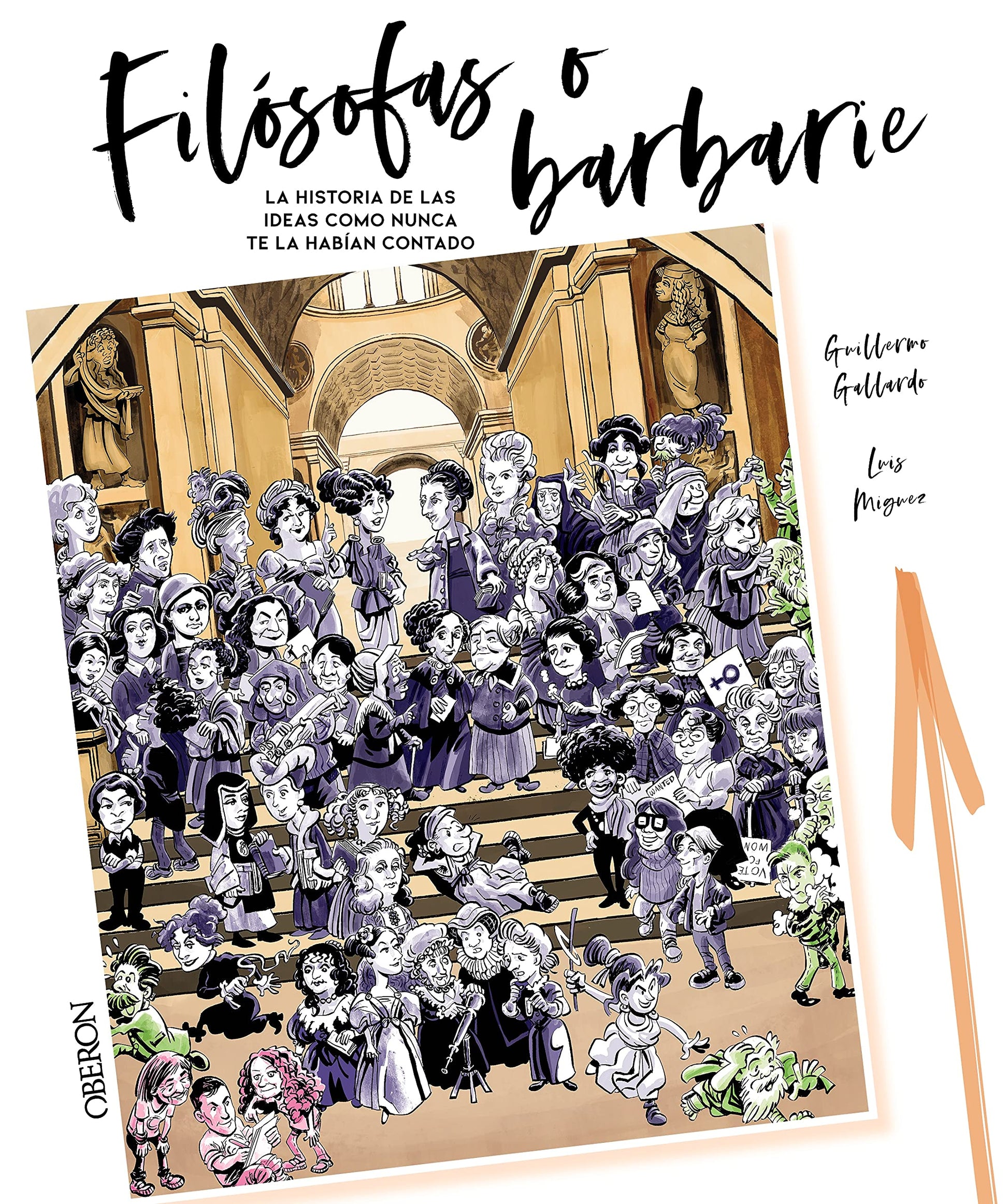 Libro: Filósofas o barbarie: La historia de las ideas como no te la habían contado (Libros singulares)