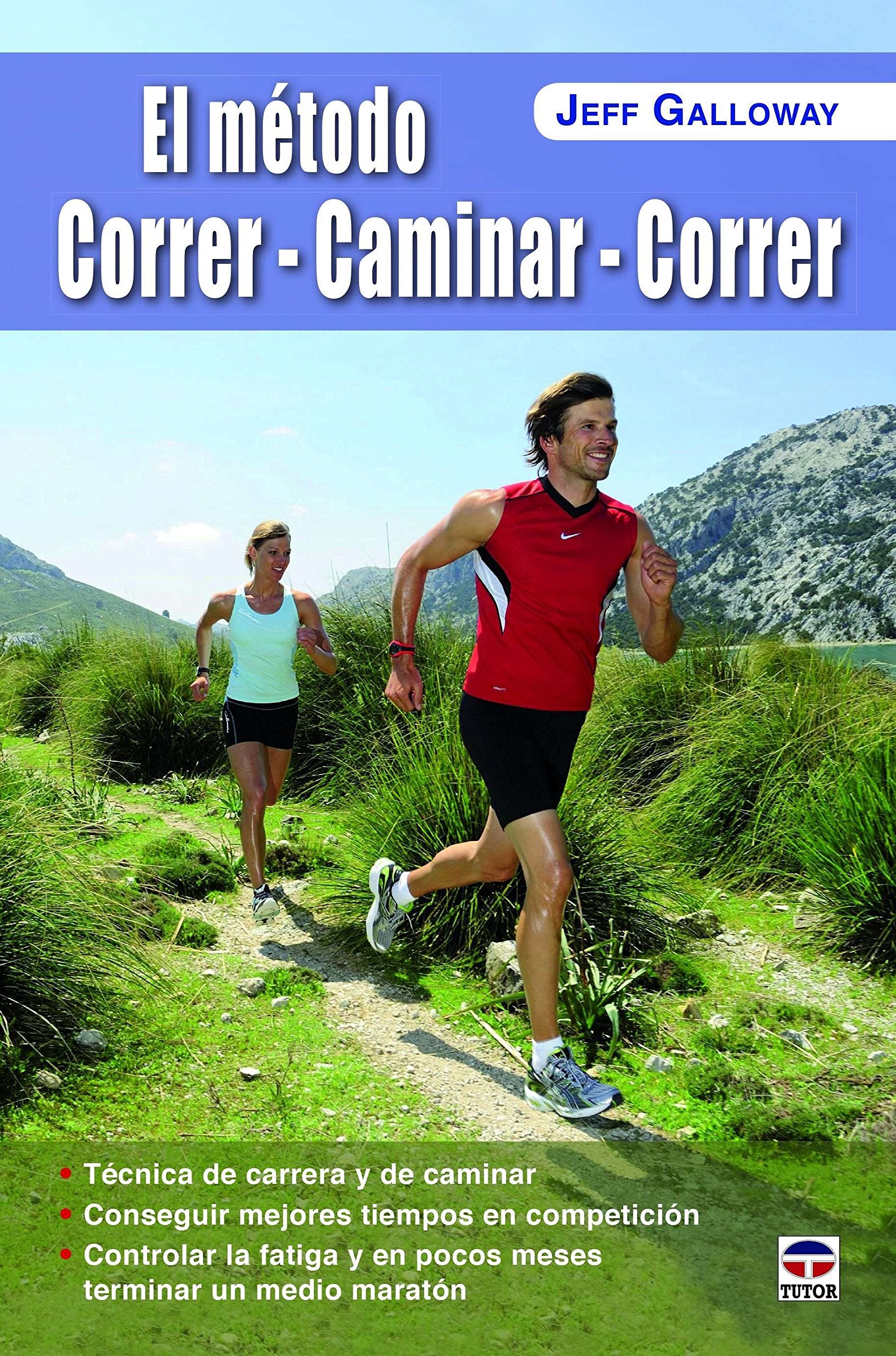 Libro: El Método Correr-Caminar-Correr (EN FORMA)