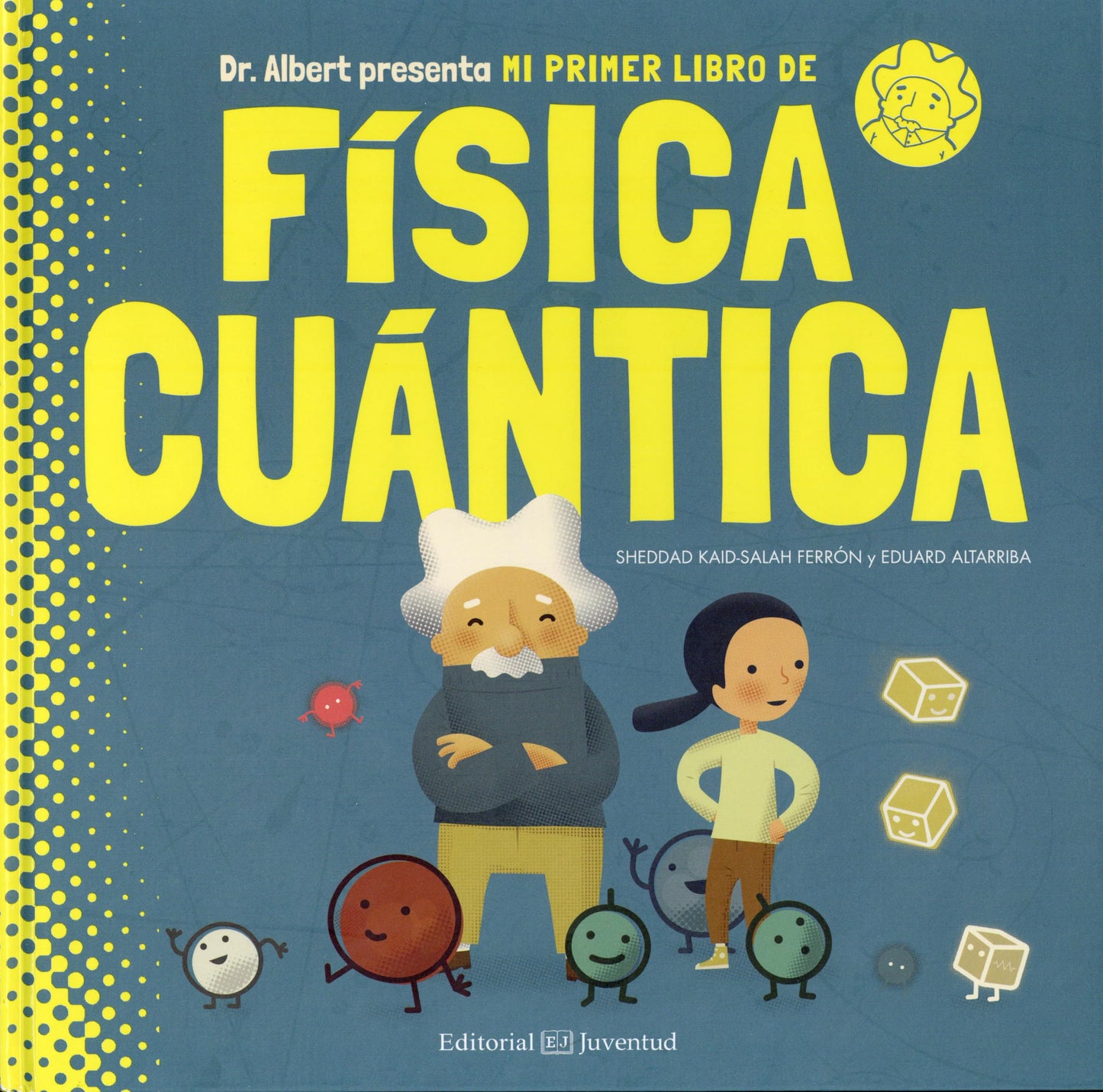 Libro: Mi primer libro de Física Cuántica (Conocer y comprender)