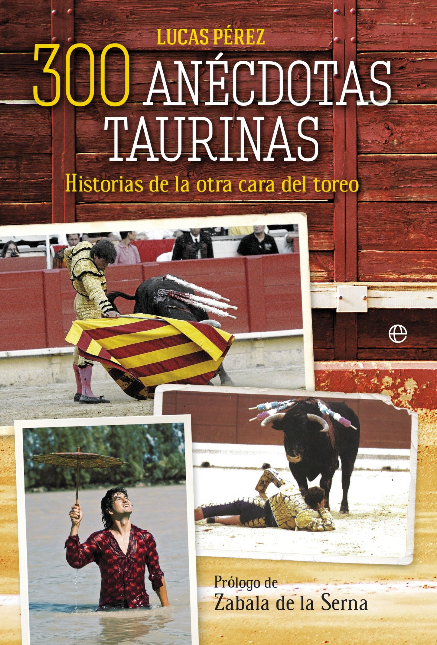 Libro: 300 anécdotas taurinas