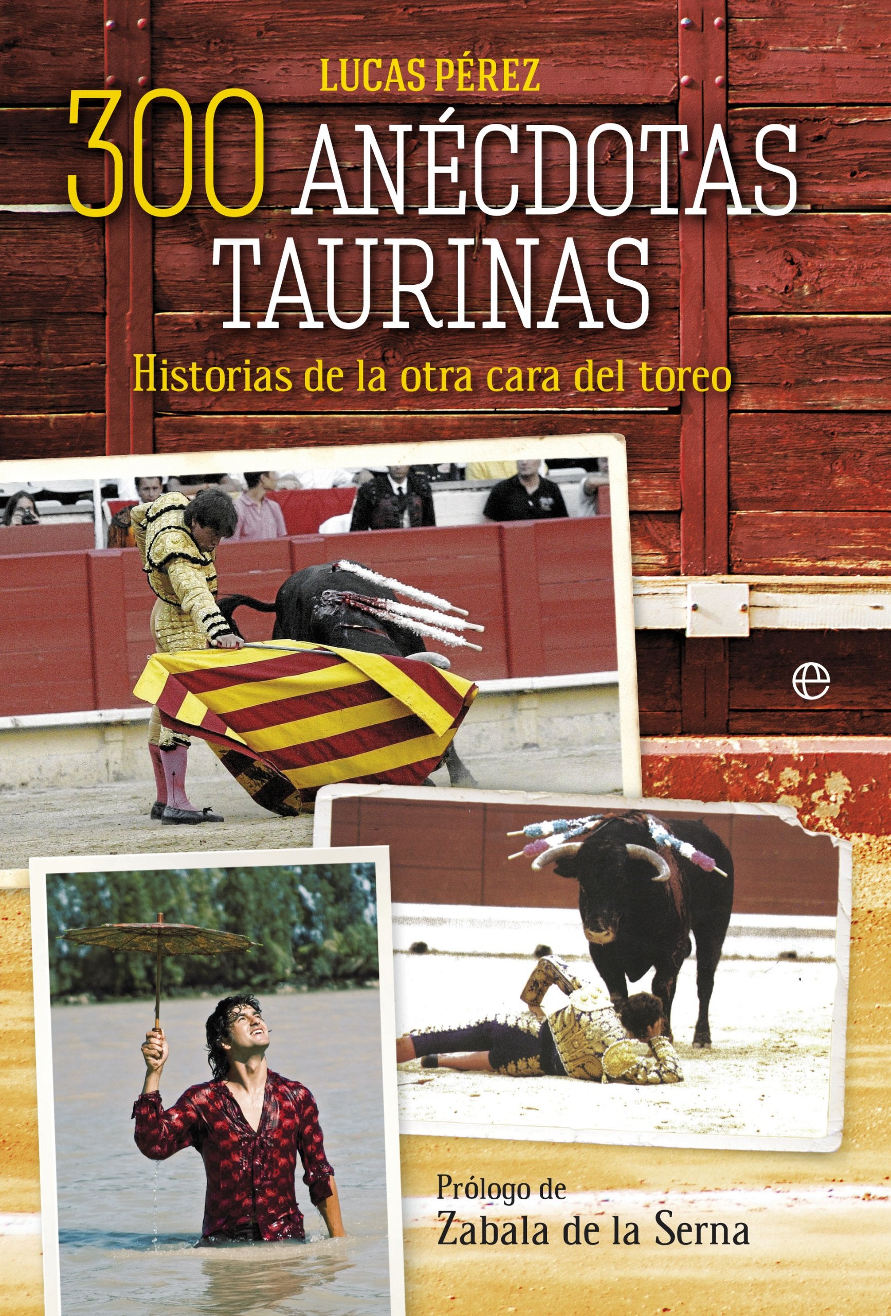 Libro: 300 anécdotas taurinas