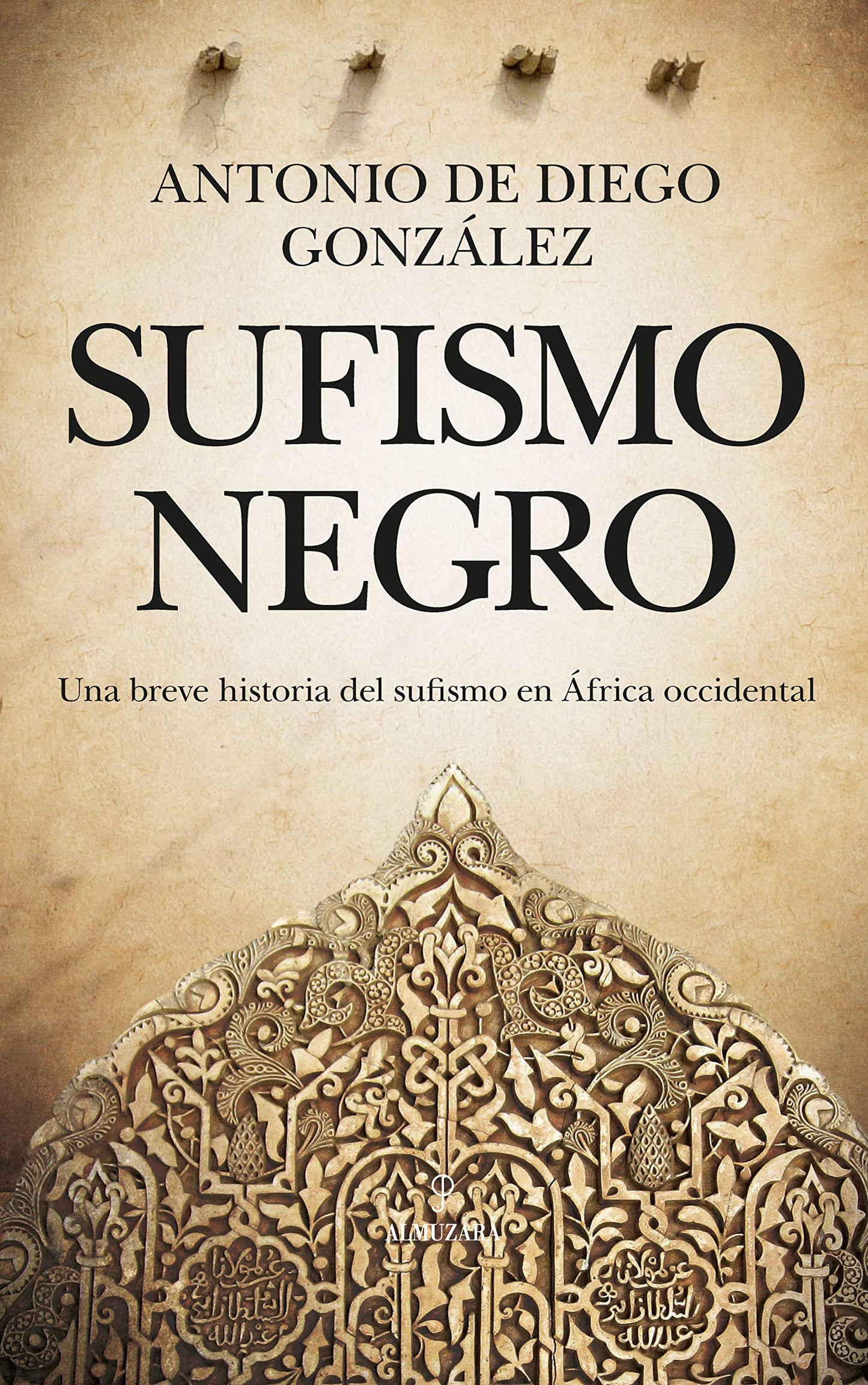 Libro: Sufismo negro: Una breve historia del sufismo en África occidental