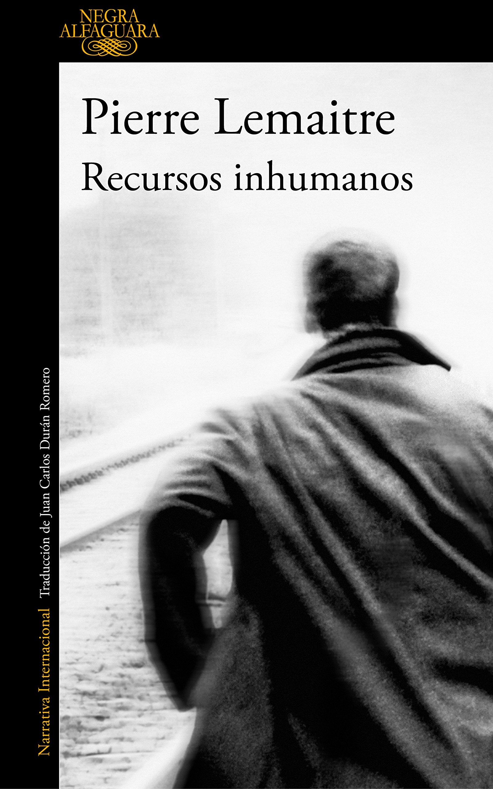 Libro: Recursos inhumanos (Alfaguara Negra)