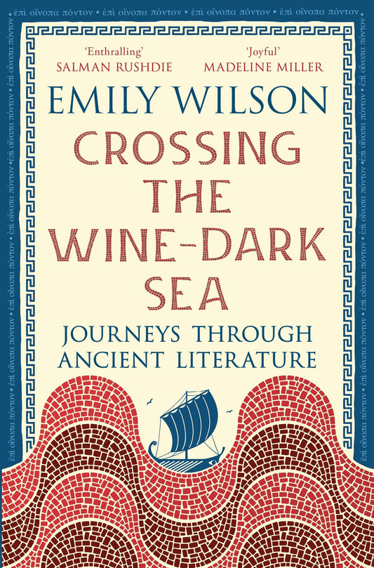 Crossing the Wine-Dark Sea: Journeys through Ancient Literature