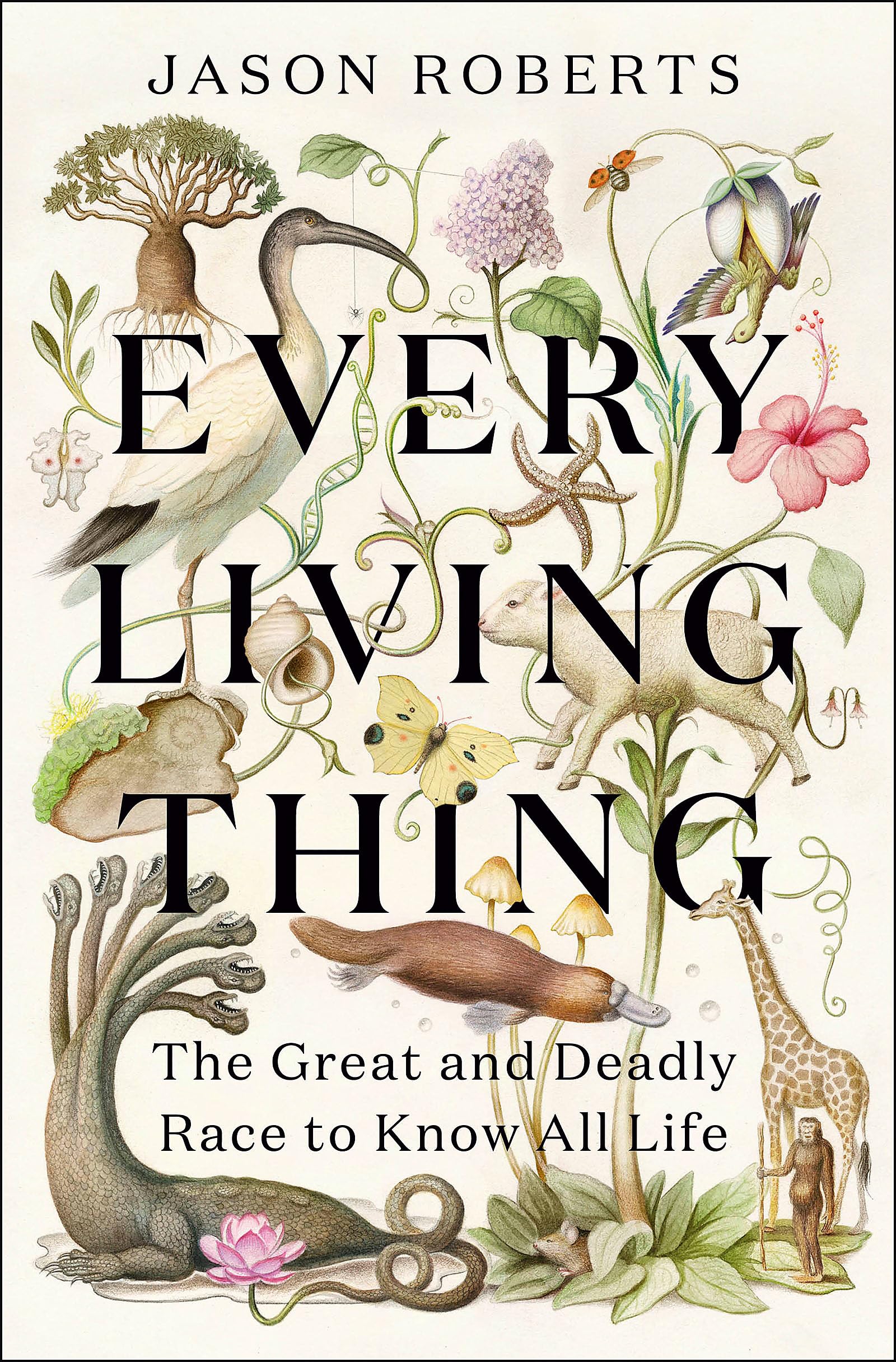 Libro: Every Living Thing: The Great and Deadly Race to Know All Life (WINNER OF THE 2025 PULITZER PRIZE FOR BIOGRAPHY)