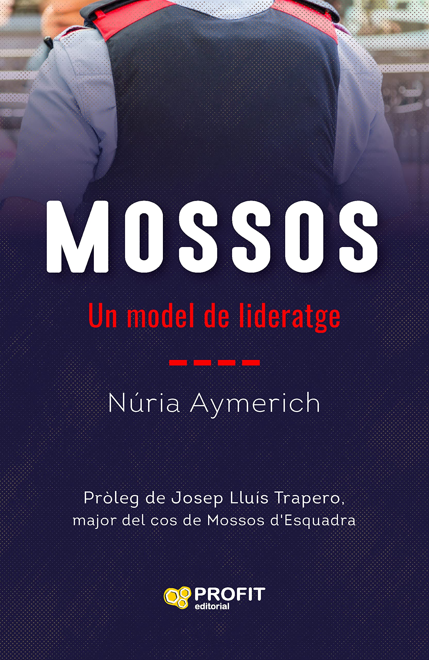 Libro: Mossos: Un model de lideratge