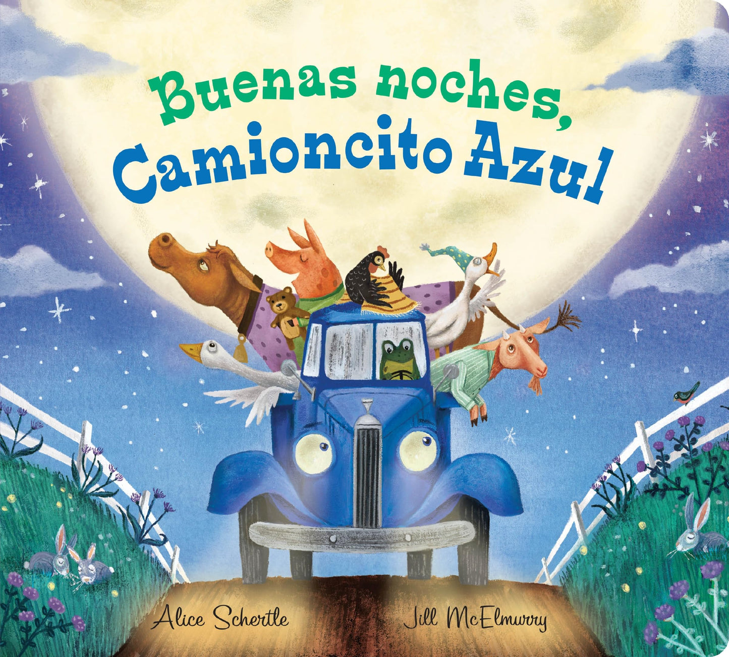 Libro: Buenas noches, Camioncito Azul: Good Night, Little Blue Truck (Spanish edition)