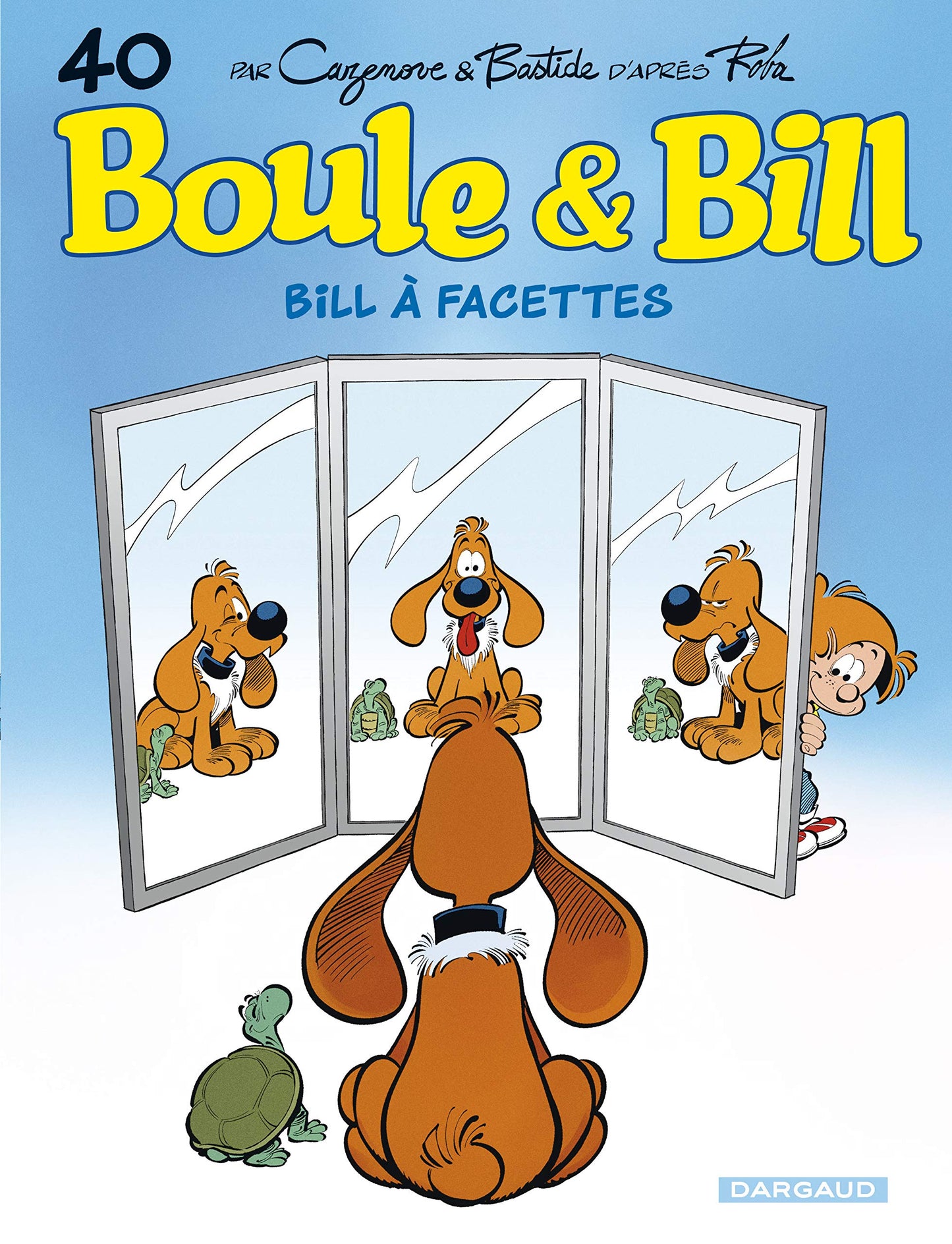 Libro: Boule & Bill - Tome 40 - Bill à facettes