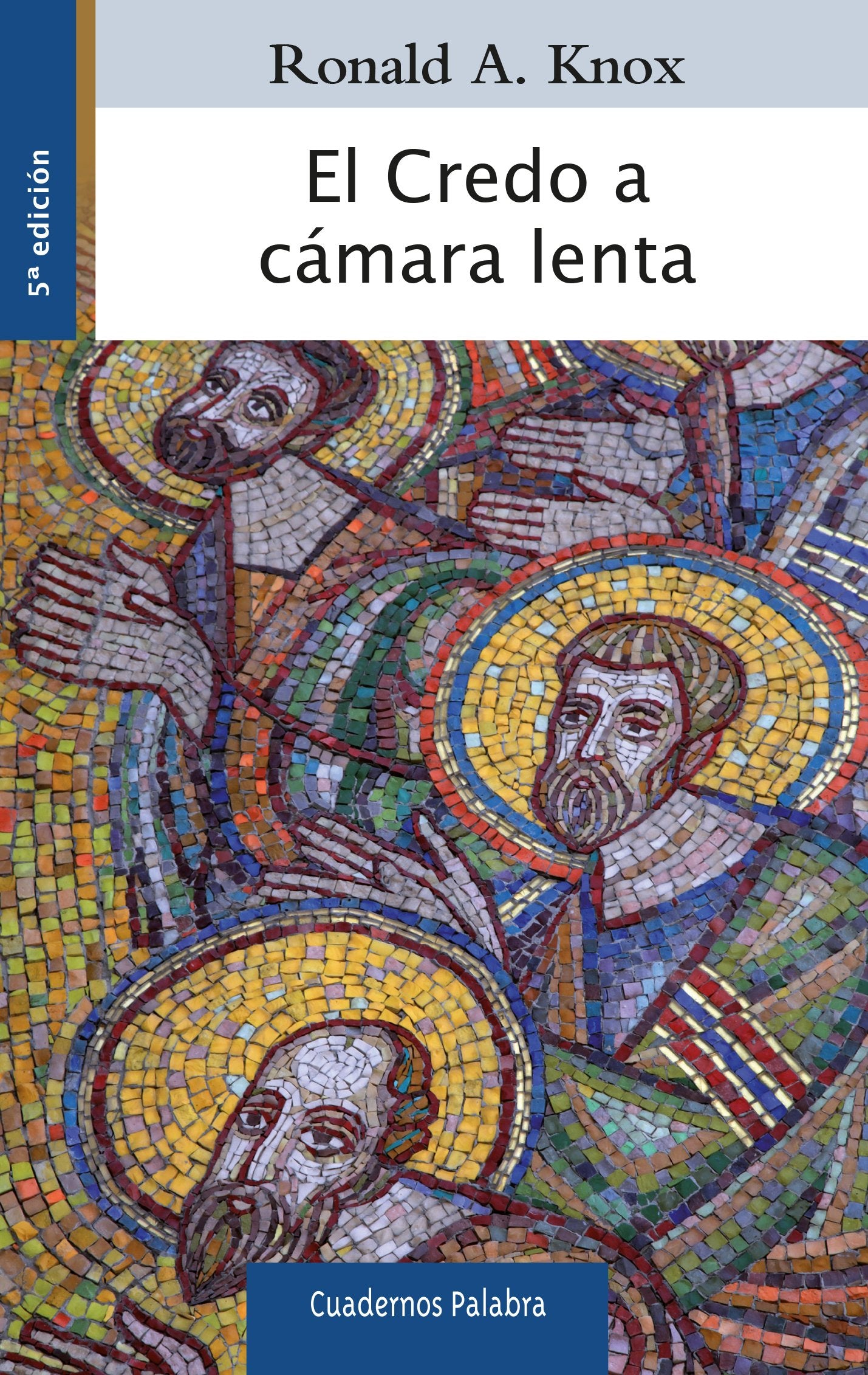 Libro: Credo a Camara Lenta (Nuevo) (Cuadernos Palabra)