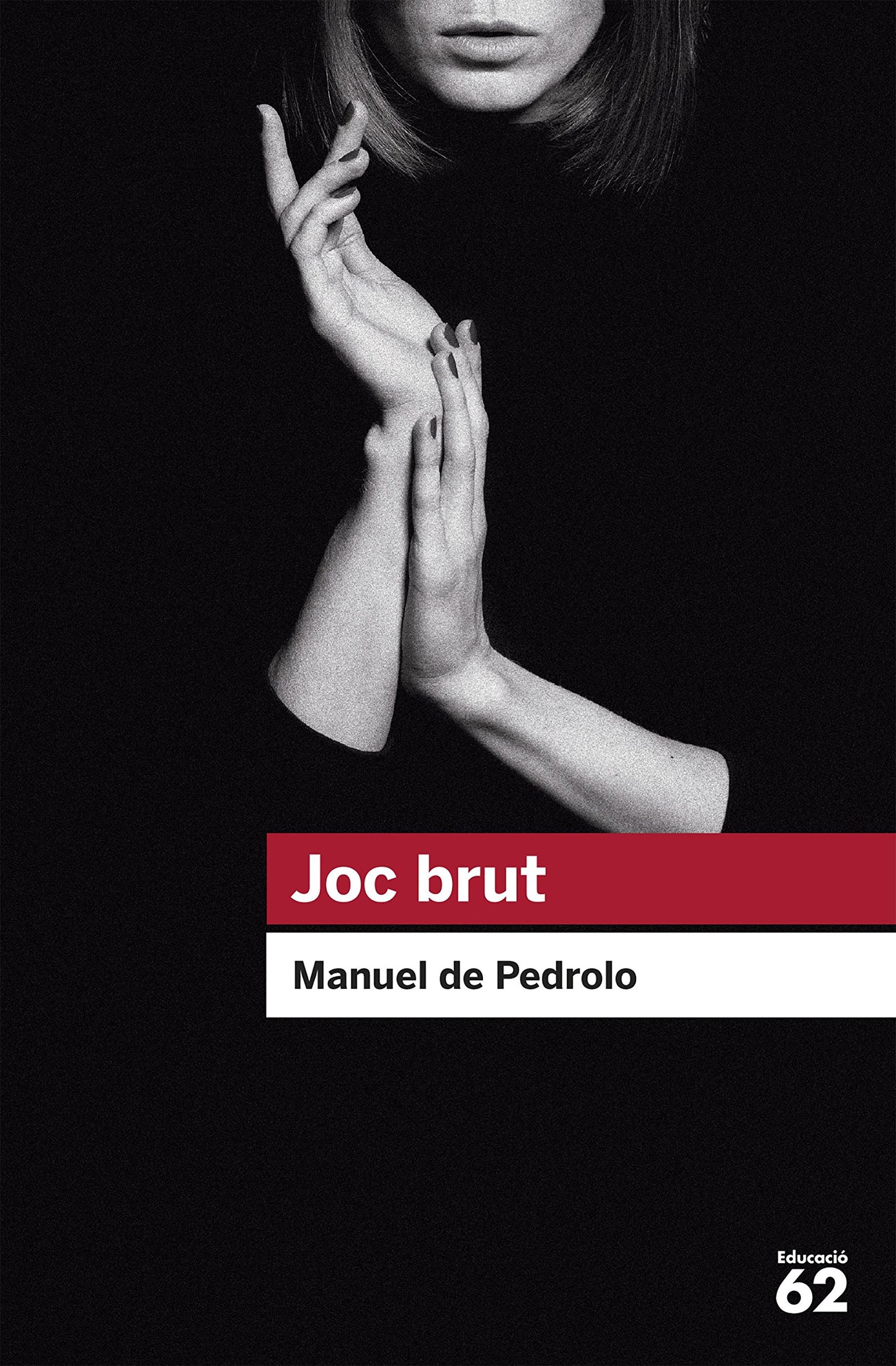 Libro: Joc brut: 21 (Educació 62)