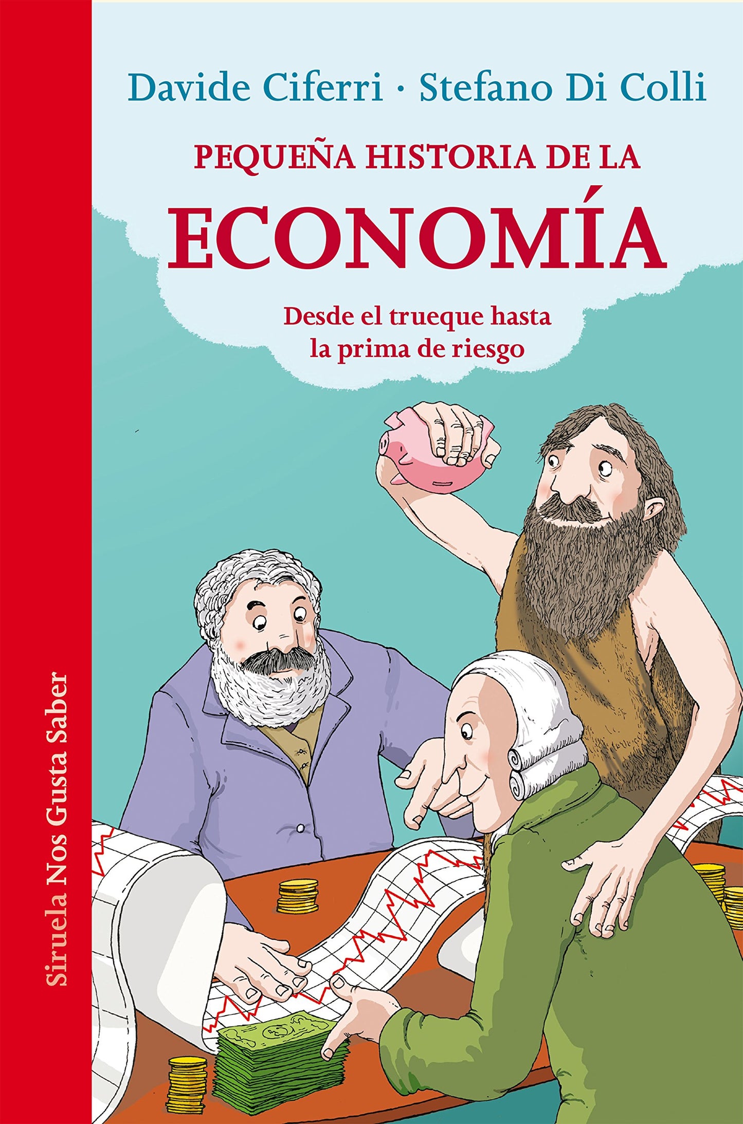 Libro: Pequeña historia de la economía: Desde el trueque hasta la prima de riesgo