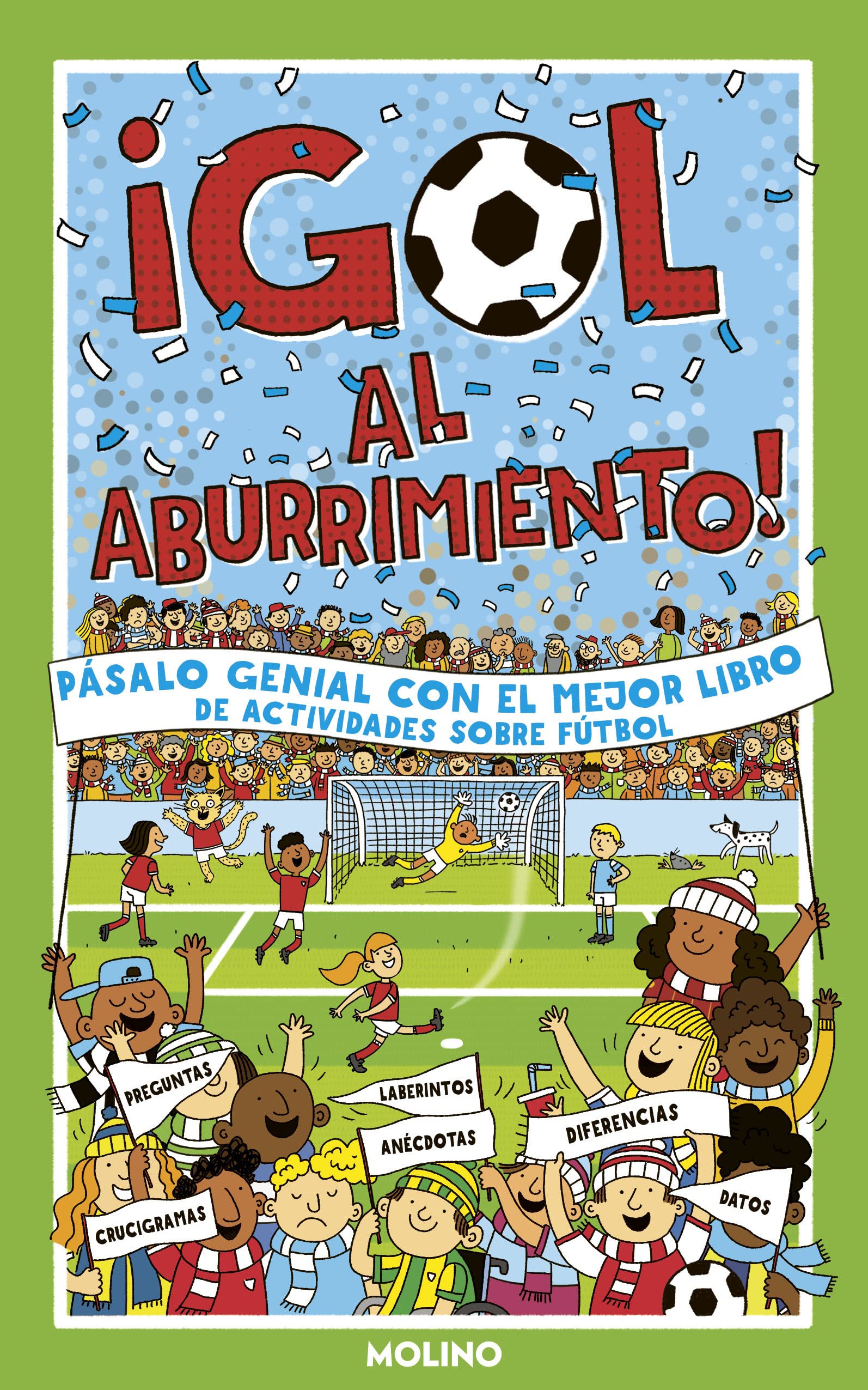 Libro: ¡GOL al aburrimiento!: Pásalo genial con el mejor libro de actividades sobre fútbol (No ficción infantil)