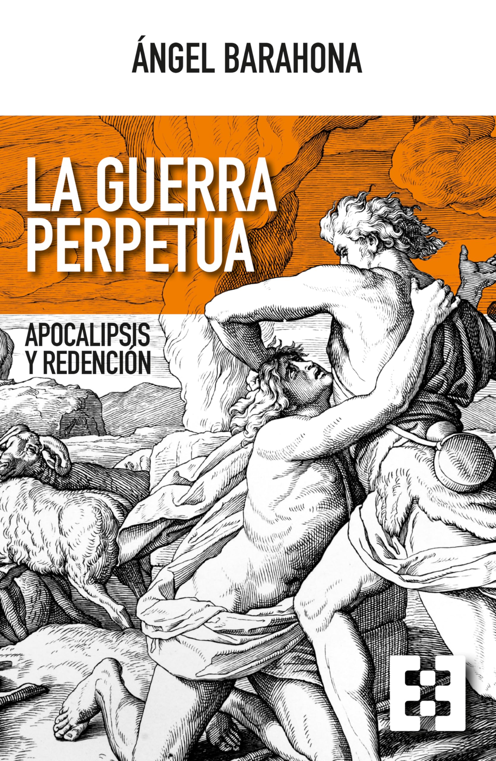 Libro: La guerra perpetua-Apocalipsis y redención: 152 (Nuevo Ensayo)