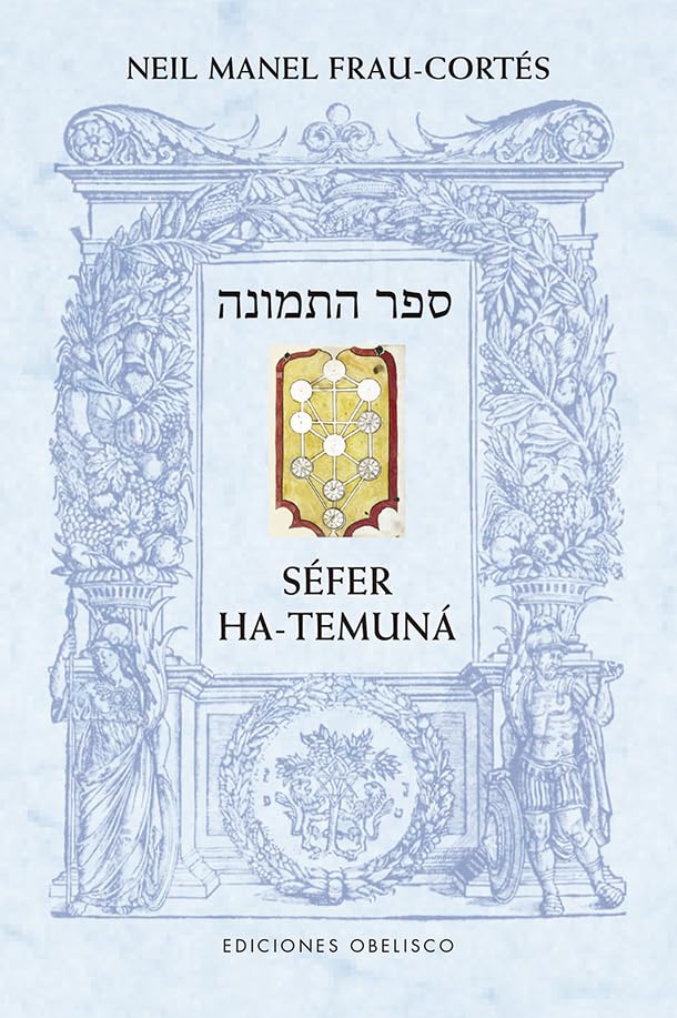 Libro: Séfer ha-temuná: El libro de la figura (Spanish Edition)