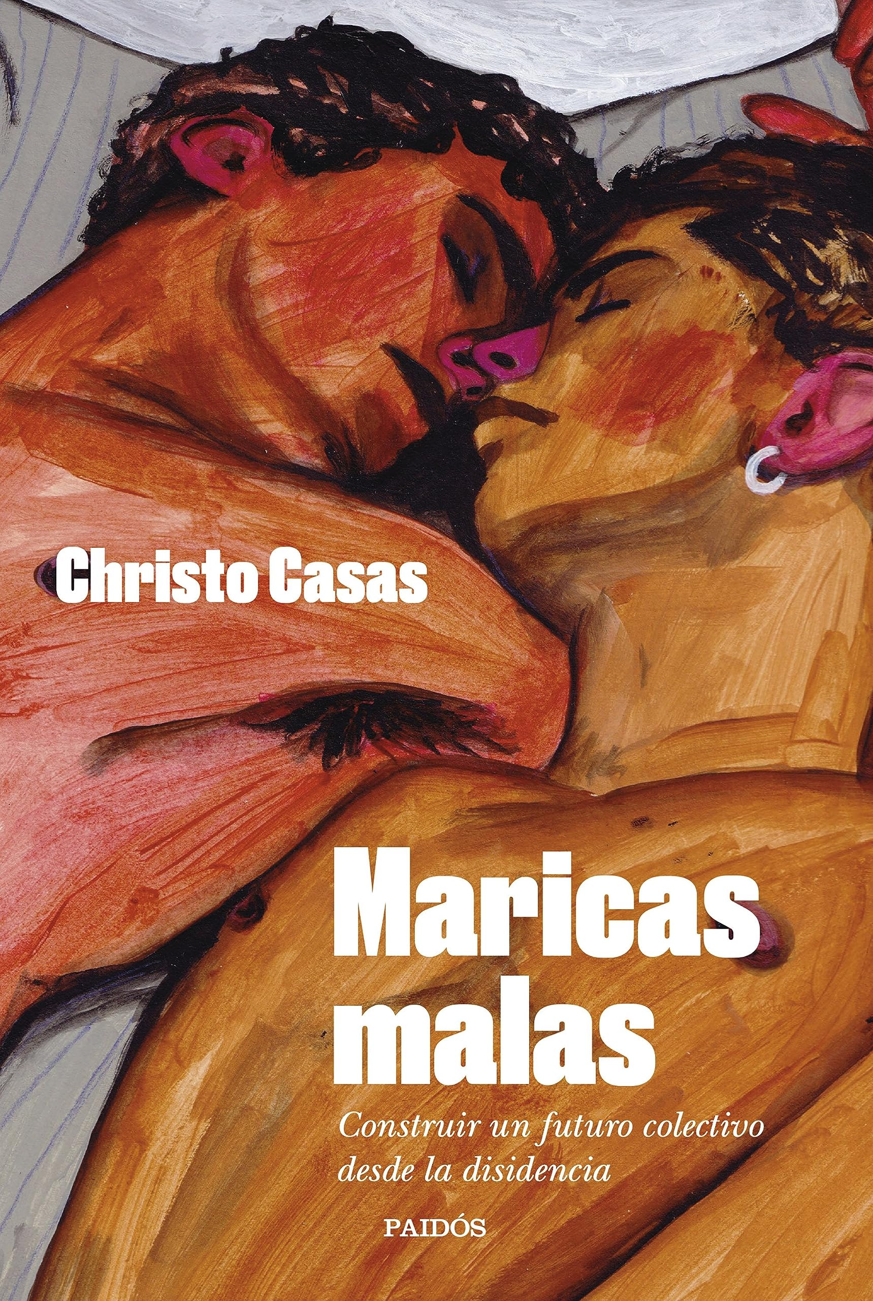 Libro: Maricas malas: Construir un futuro colectivo desde la disidencia (Contemporánea)