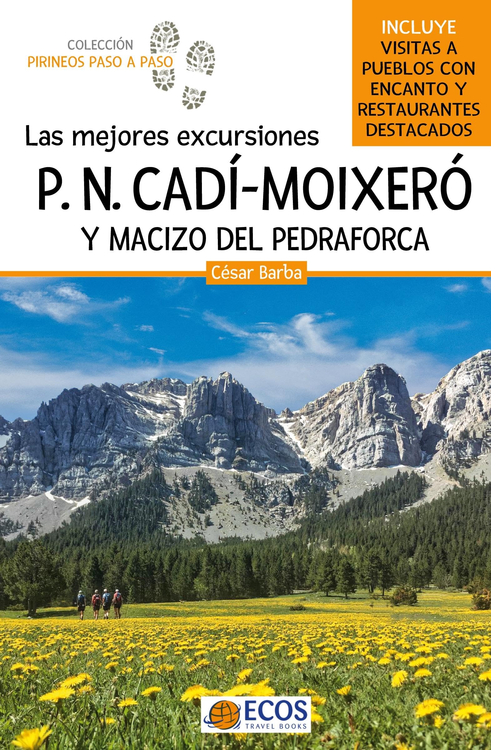 Libro: Parque Natural Cadí-Moixeró y macizo del Pedraforca. Las mejores excursiones (Pirineos paso a paso) (Spanish Edition)