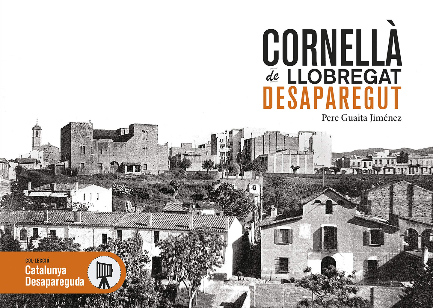 Libro: CORNELLÀ DE LLOBREGAT DESAPAREGUT