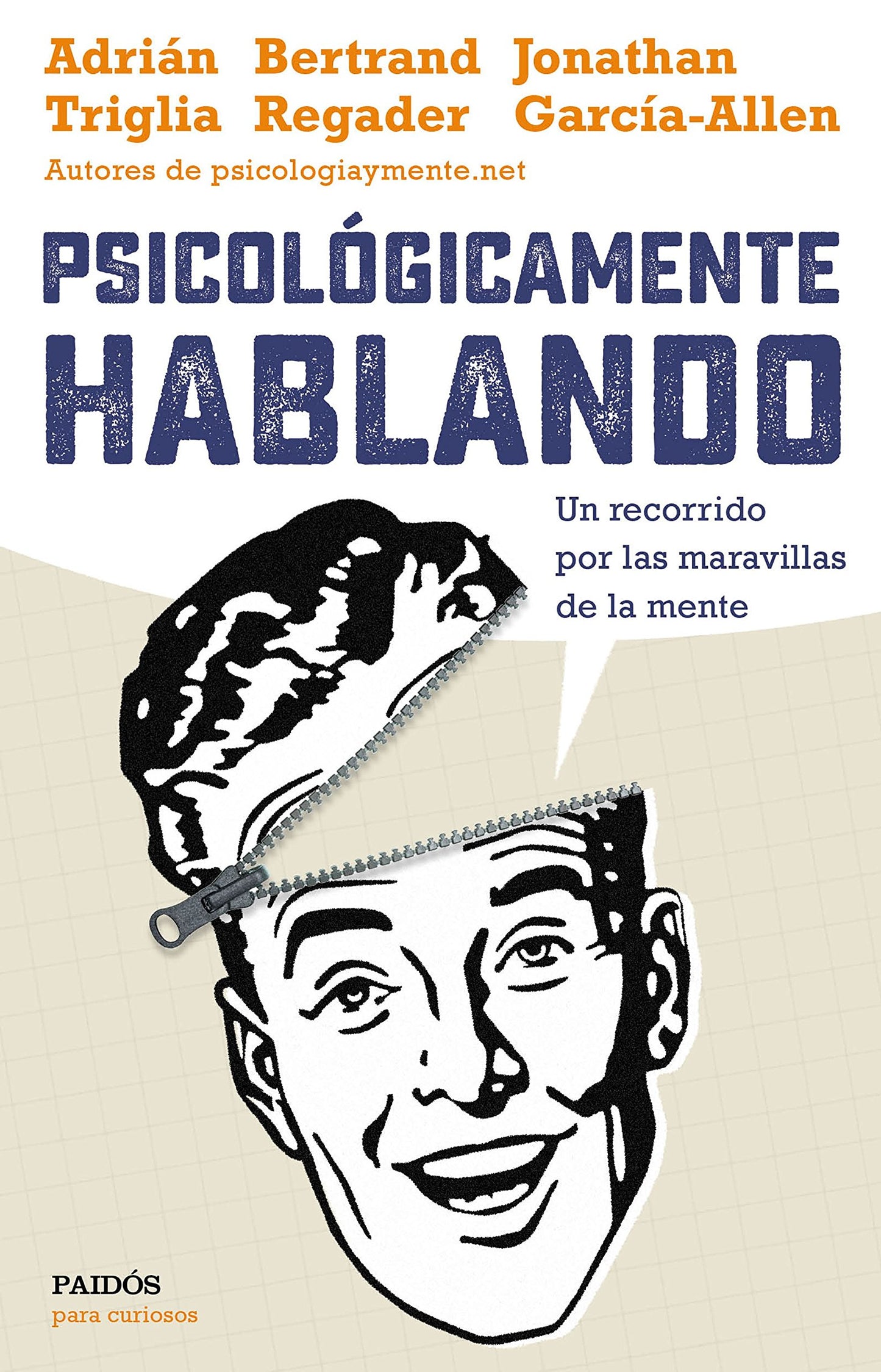 Libro: Psicológicamente hablando: Un recorrido por las maravillas de la mente