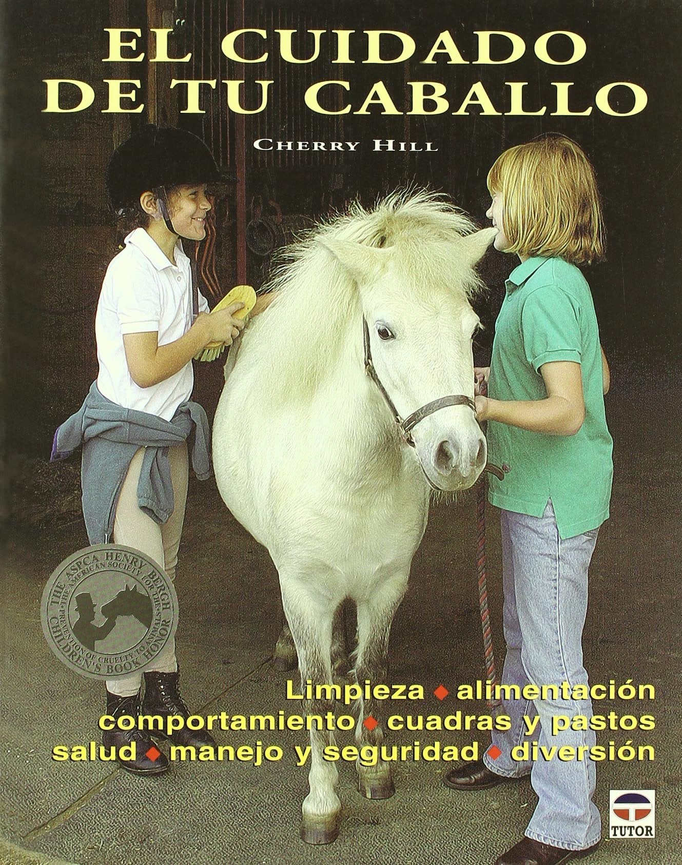 Libro: EL CUIDADO DE TU CABALLO
