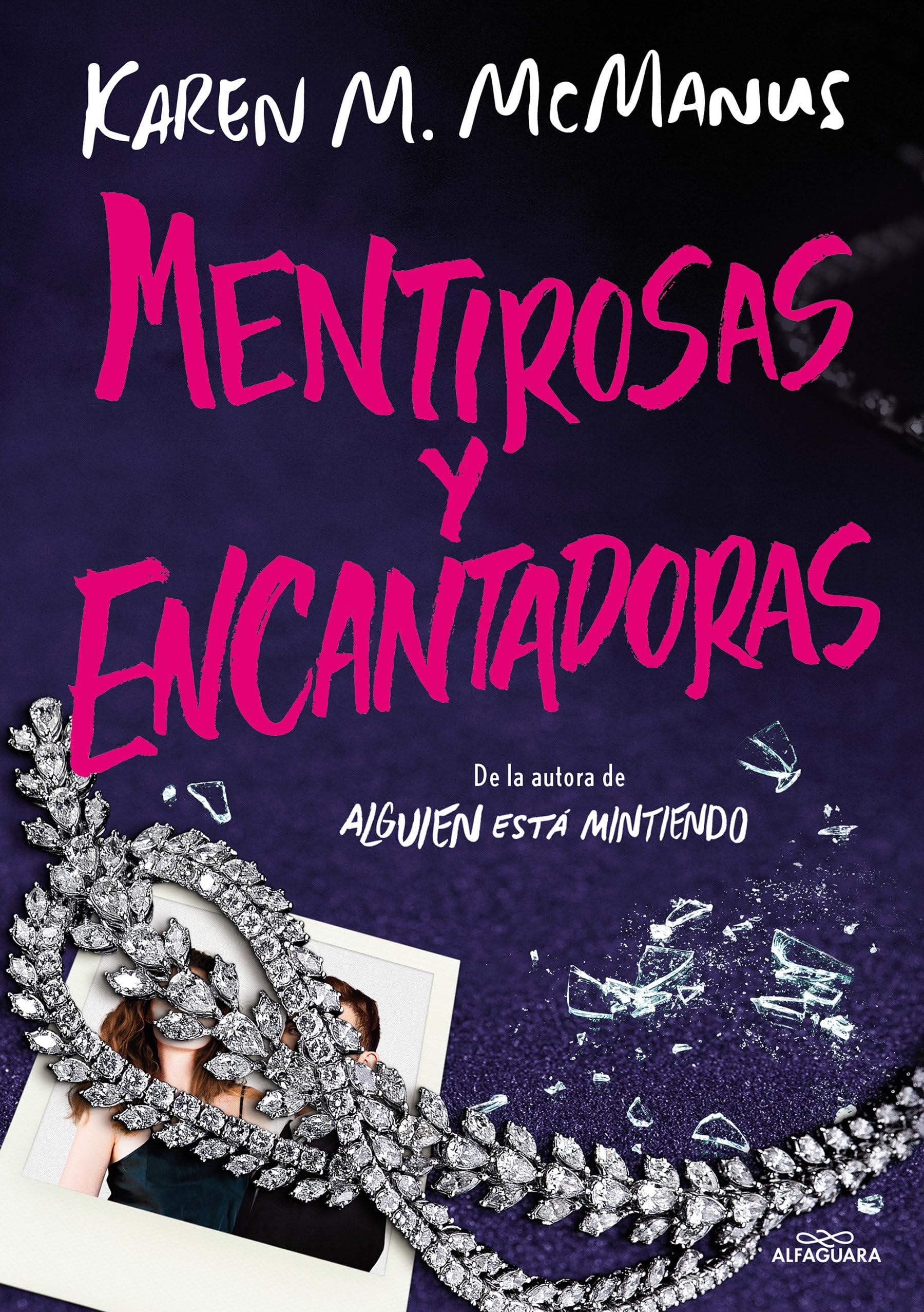 Libro: Mentirosas y encantadoras / Such Charming Liars (Spanish Edition)