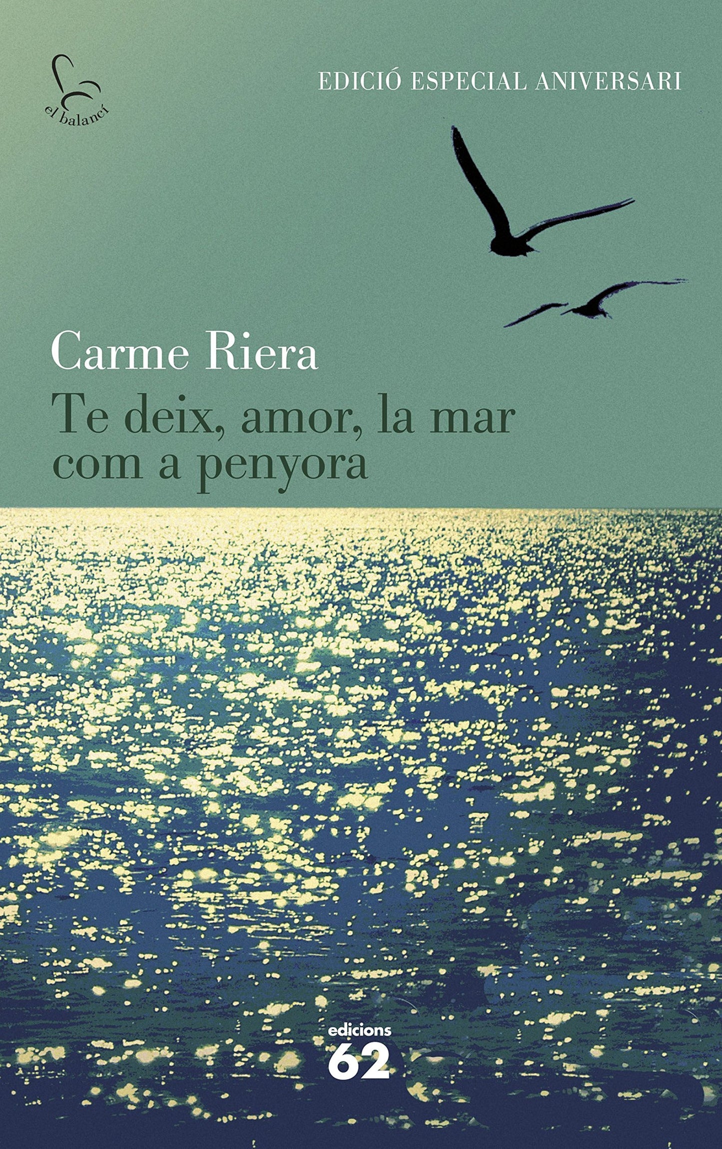 Libro: Te deix, amor, la mar com a penyora (40 aniv.)