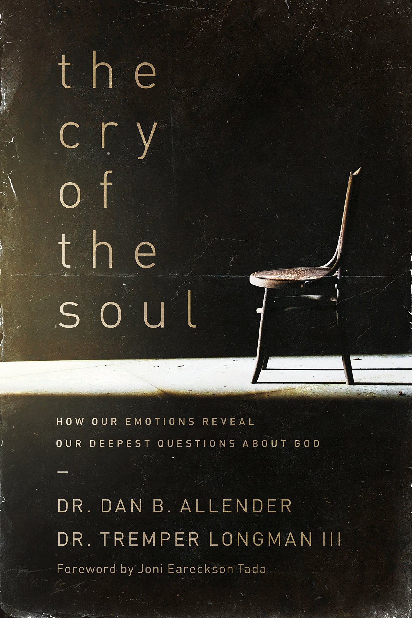 Libro: The Cry of the Soul: How Our Emotions Reveal Our Deepest Questions about God