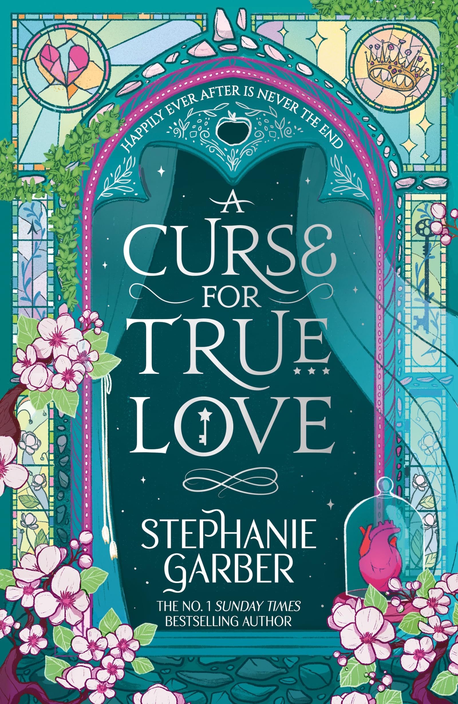 A Curse for True Love: The third book in the beloved fairytale sensation the Once Upon a Broken Heart series from the global No. 1 bestselling author of Caraval: 3