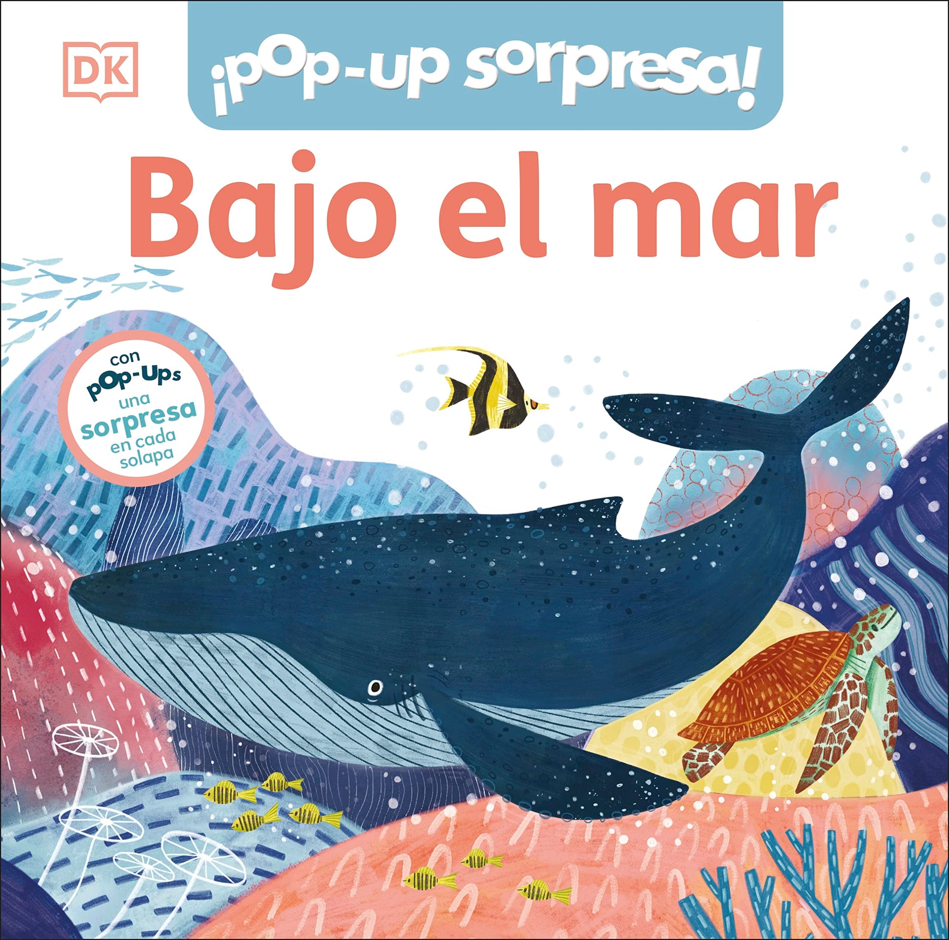 ¡Pop-Up sorpresa! - Bajo el mar: Cuento con Pop-Ups, una sorpresa en cada solapa (Cuentos infantiles)