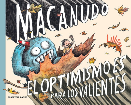 El optimismo es para los valientes (Macanudo USA) (Reservoir Gráfica)