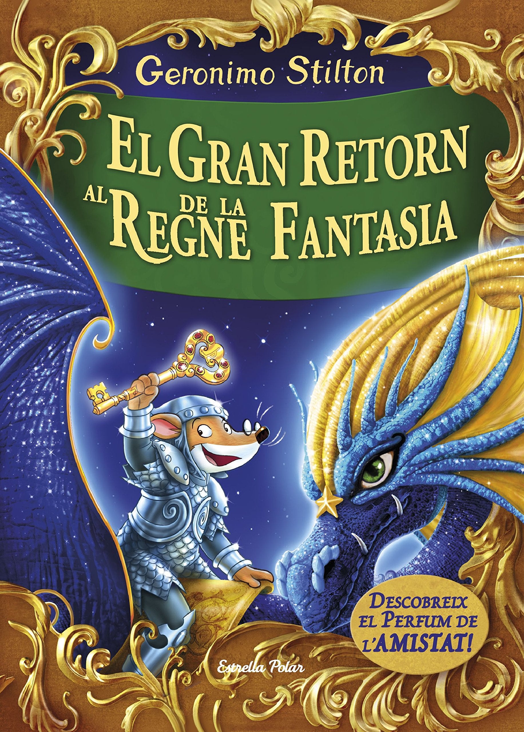 Libro: El gran retorn al Regne de la Fantasia: Descobreix el perfum de l´amistad