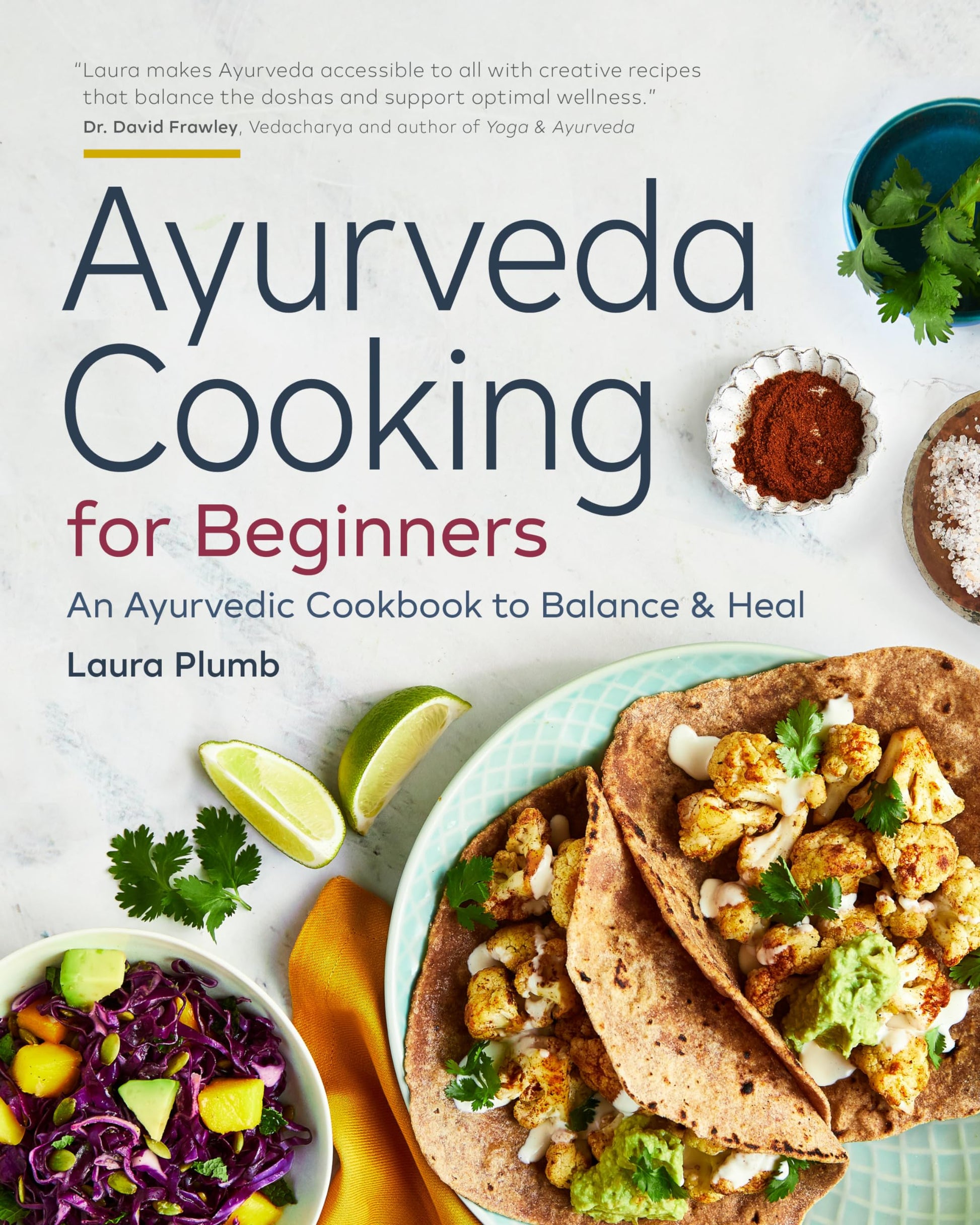 Libro: Ayurveda Cooking for Beginners: An Ayurvedic Cookbook to Balance and Heal
