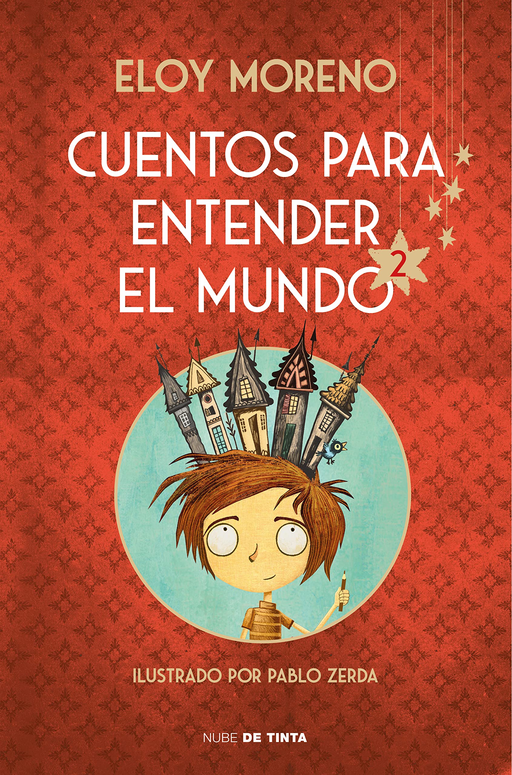 Libro: Cuentos para entender el mundo 2 (edición ilustrada con contenido extra) (Nube de Tinta)