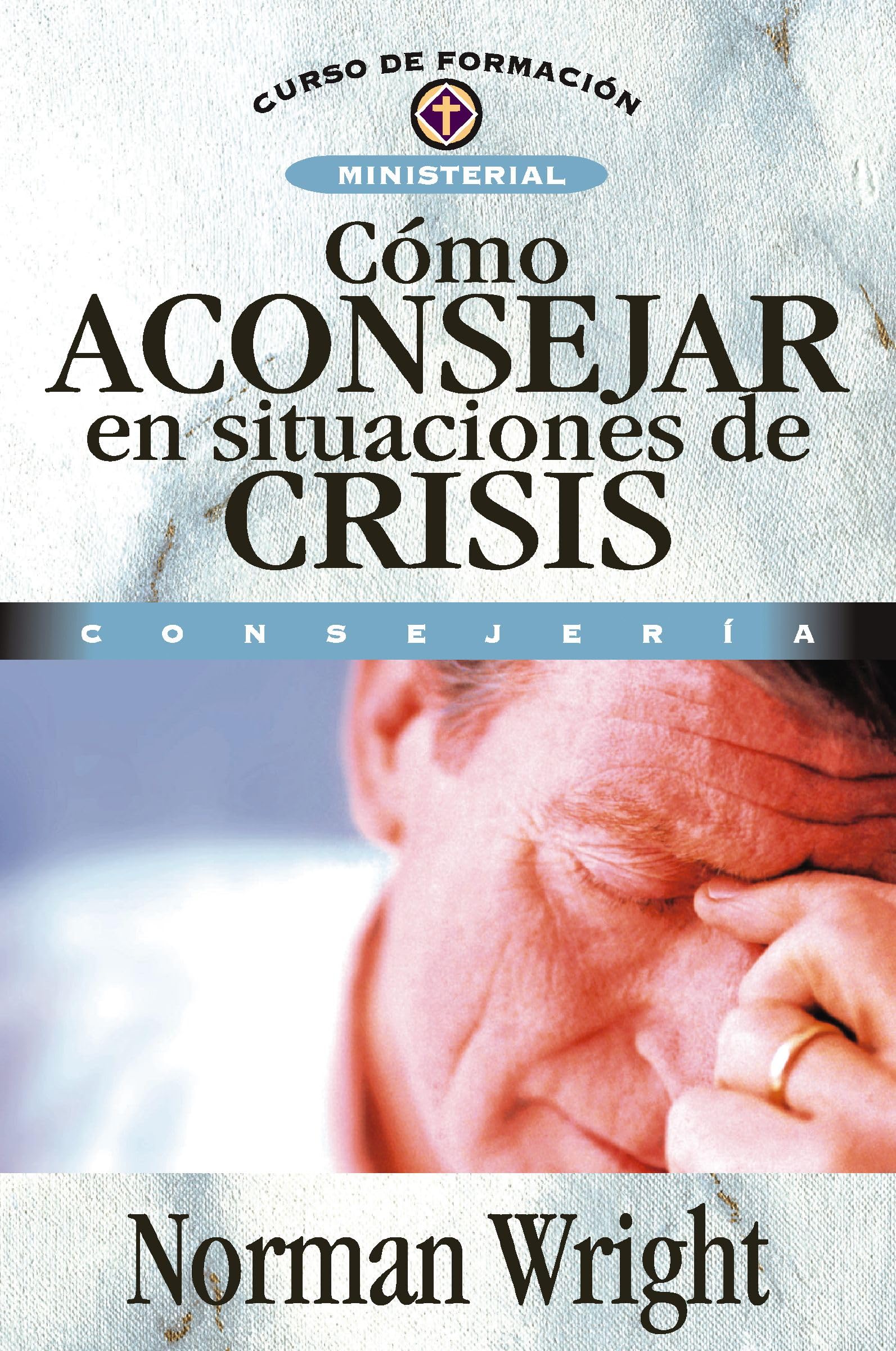 Libro: Cómo Aconsejar En Situaciones De Crisis