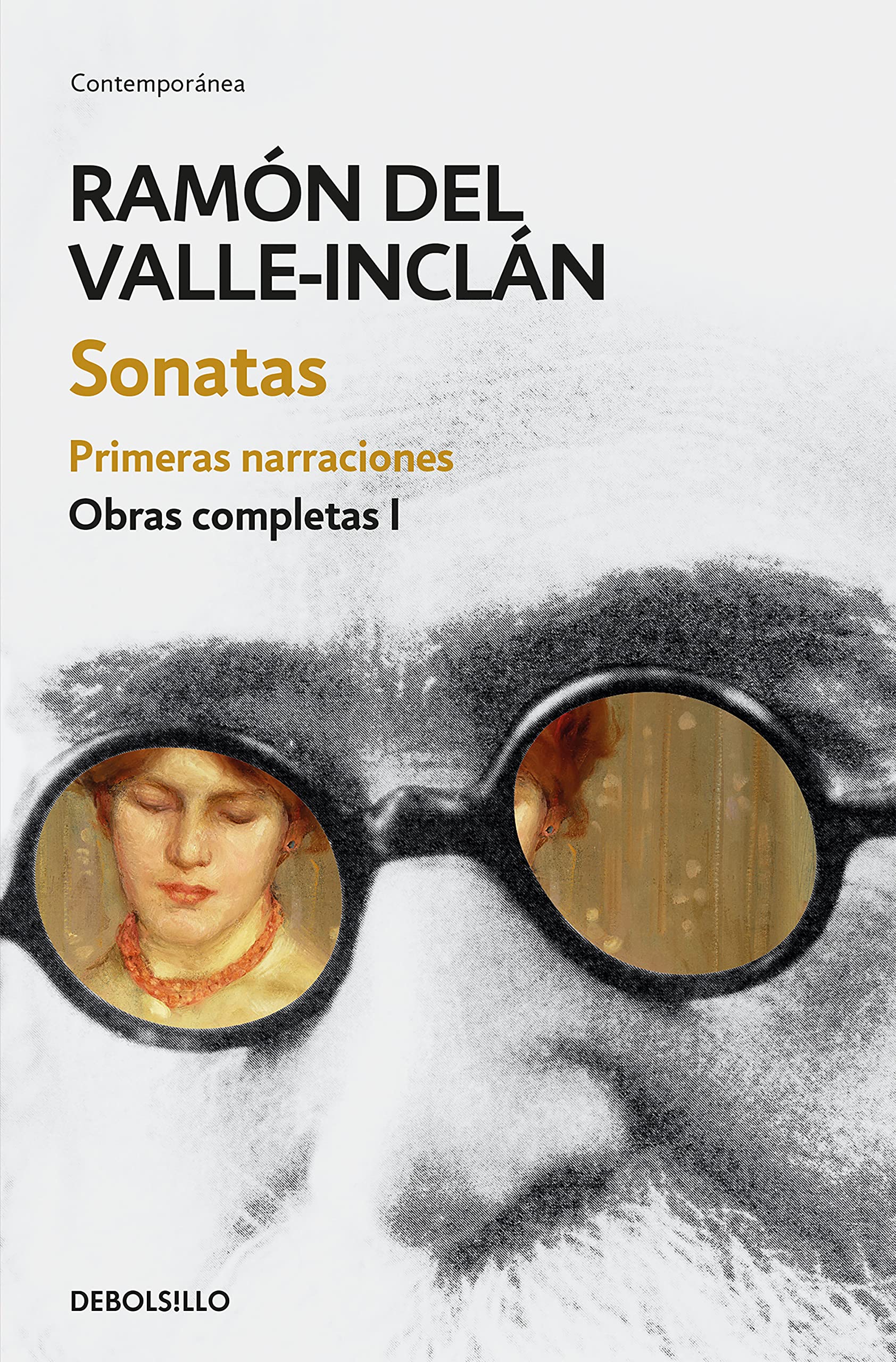 Libro: Sonatas. Primeras narraciones (Obras completas Valle-Inclán 1) (Contemporánea)