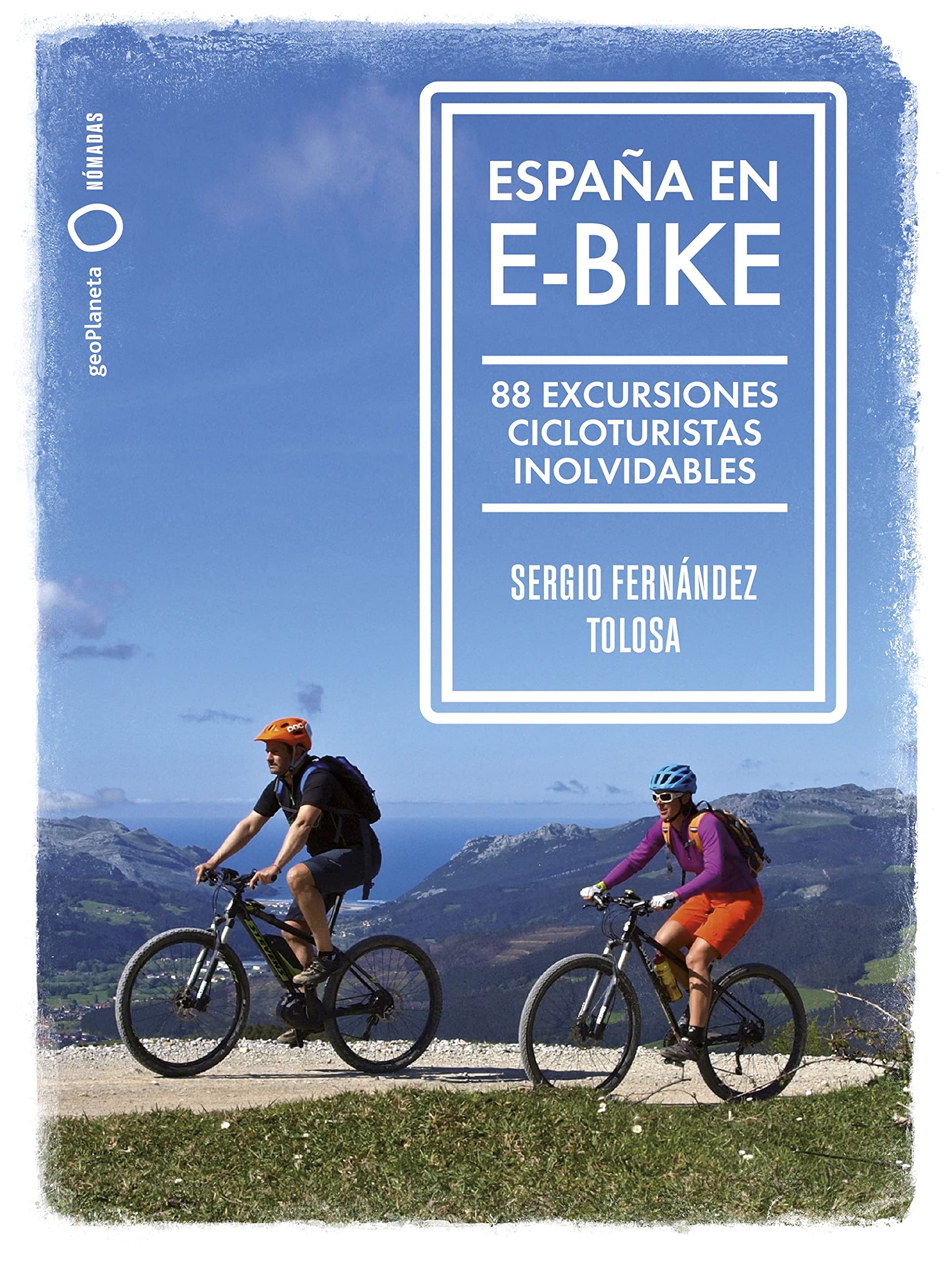 Libro: España en e-bike: 88 excursiones cicloturistas inolvidables (Nómadas)