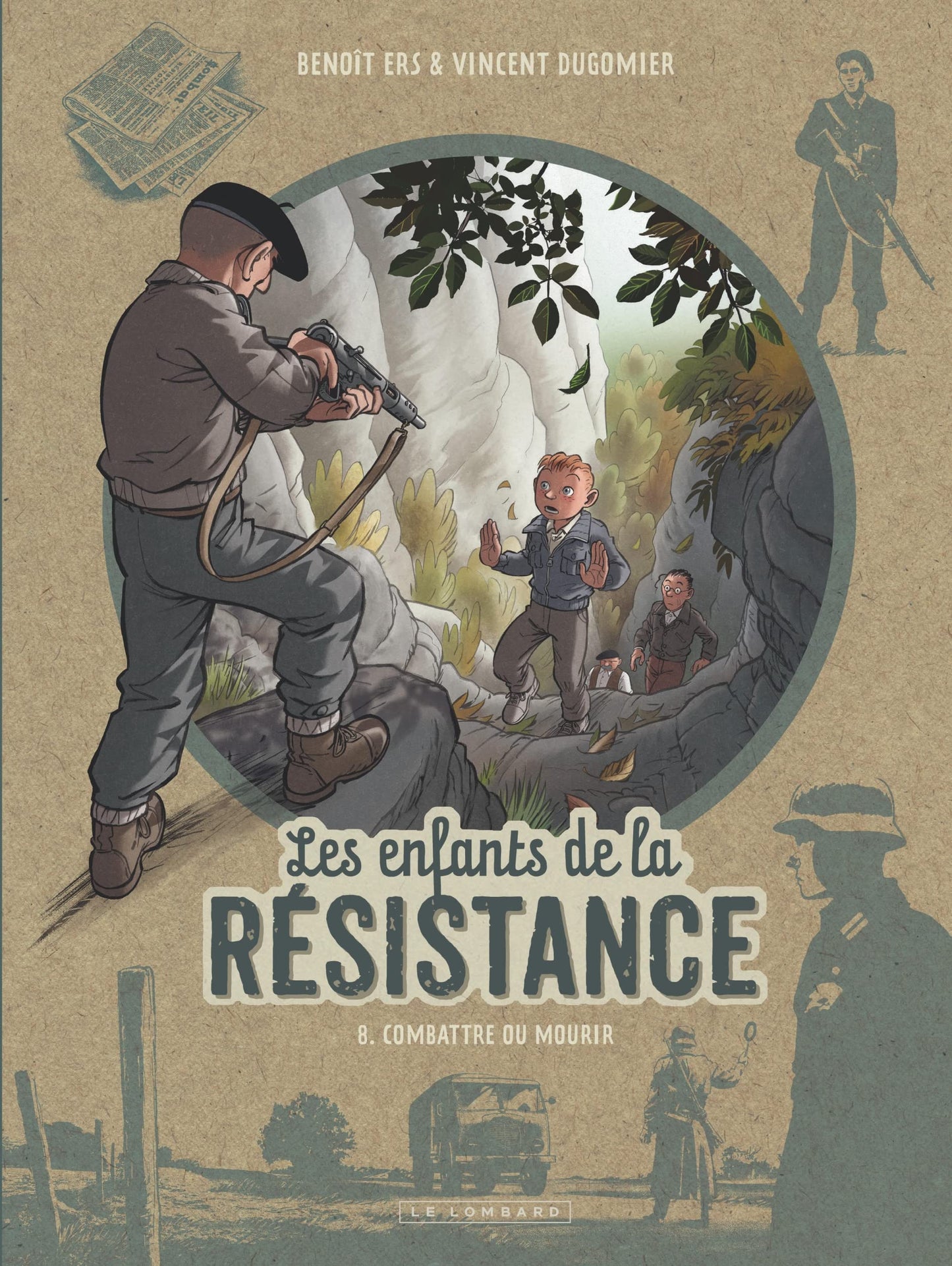 Libro: Les Enfants de la Résistance - Tome 8 - Combattre ou mourir