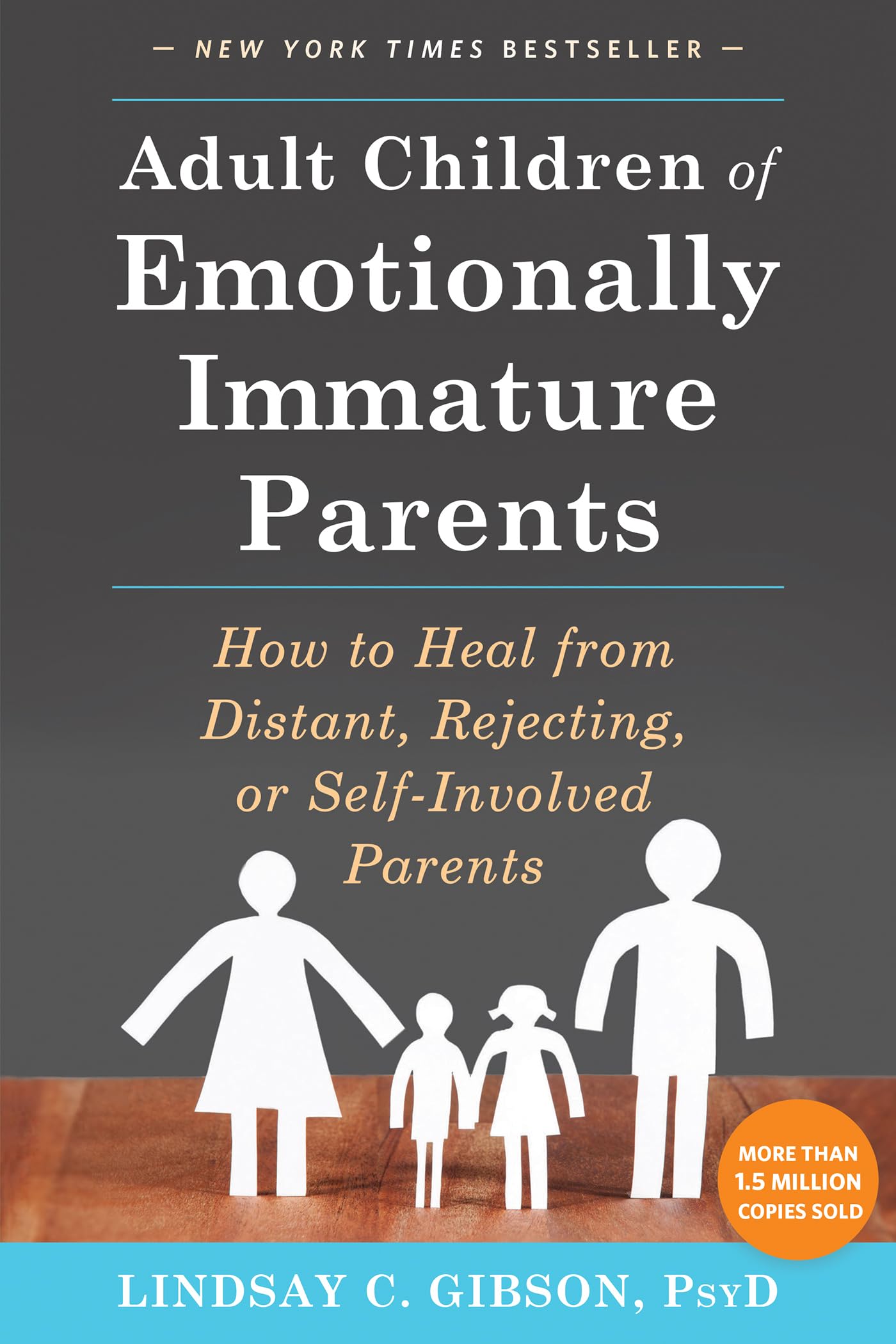 Libro: Adult Children of Emotionally Immature Parents: How to Heal from Distant, Rejecting, or Self-Involved Parents